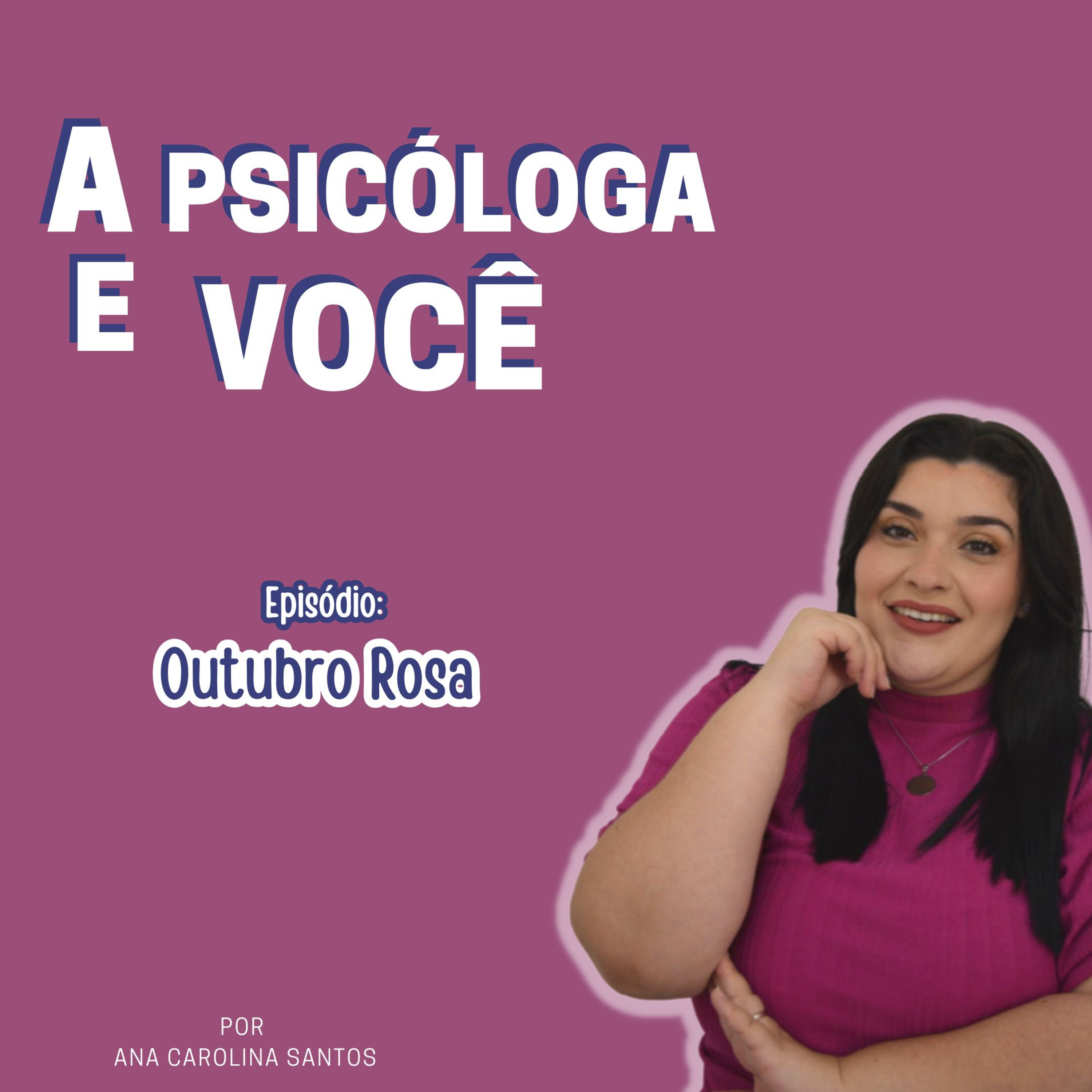 A Psicóloga e Você