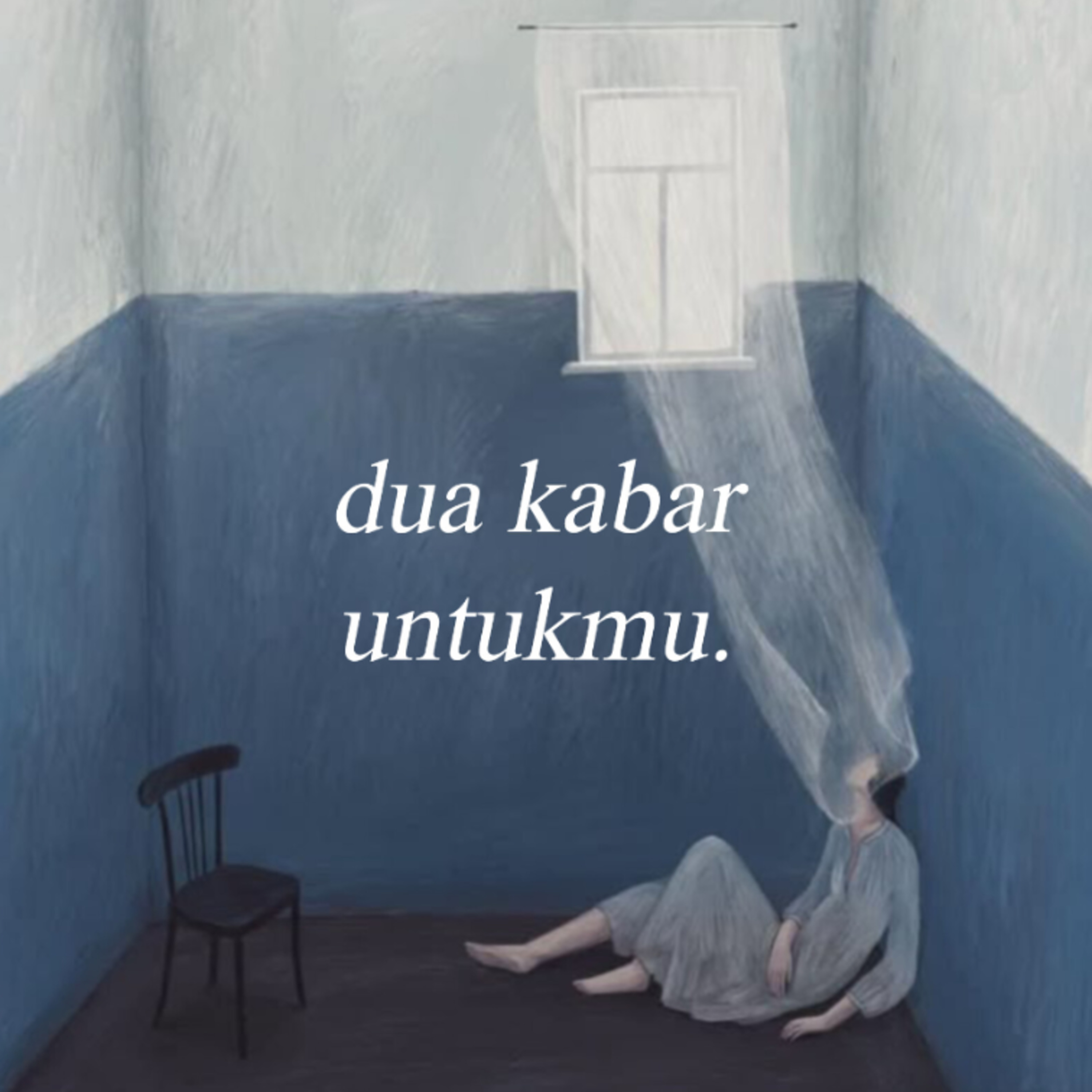 dua kabar untukmu