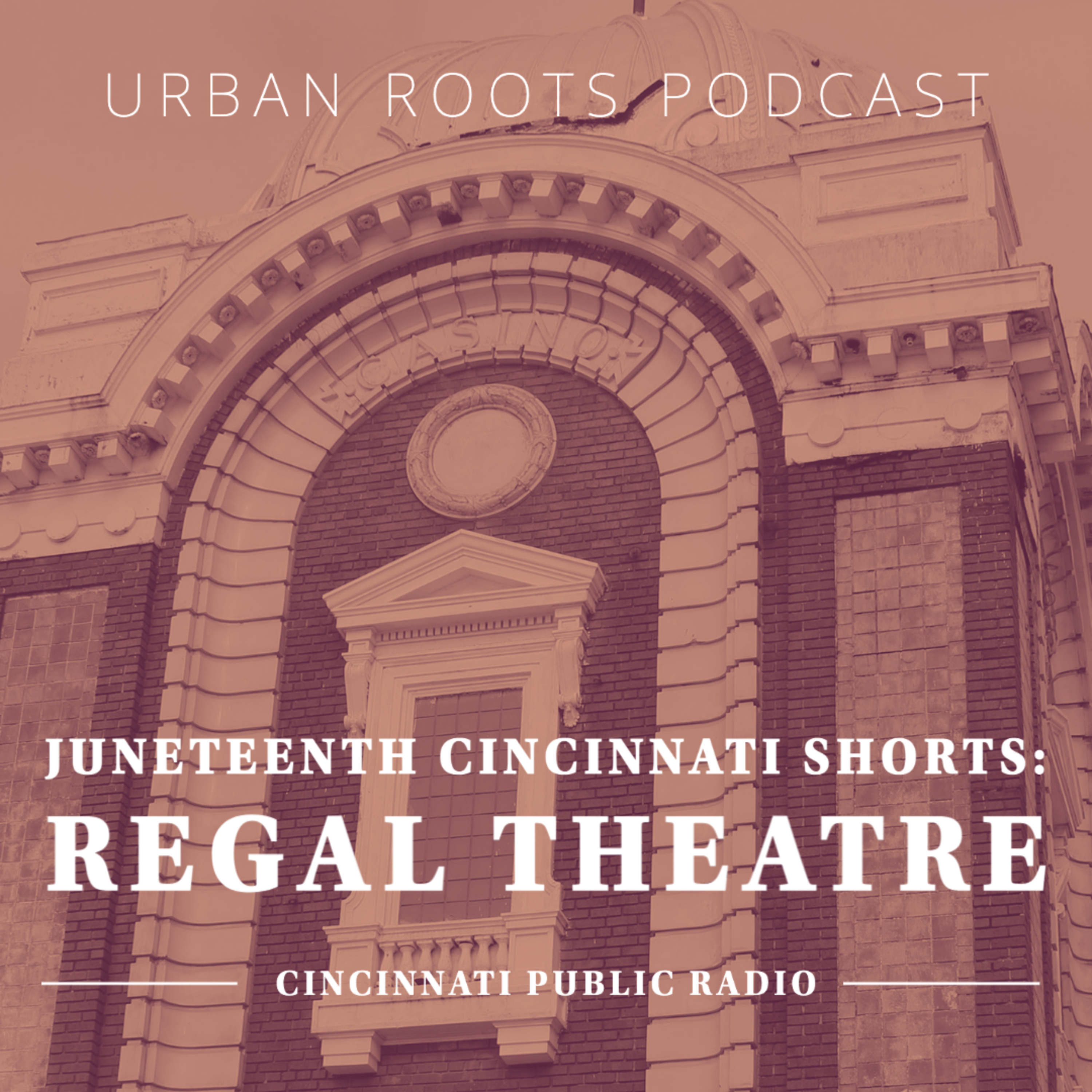 Juneteenth Cincinnati Shorts: Regal Theatre