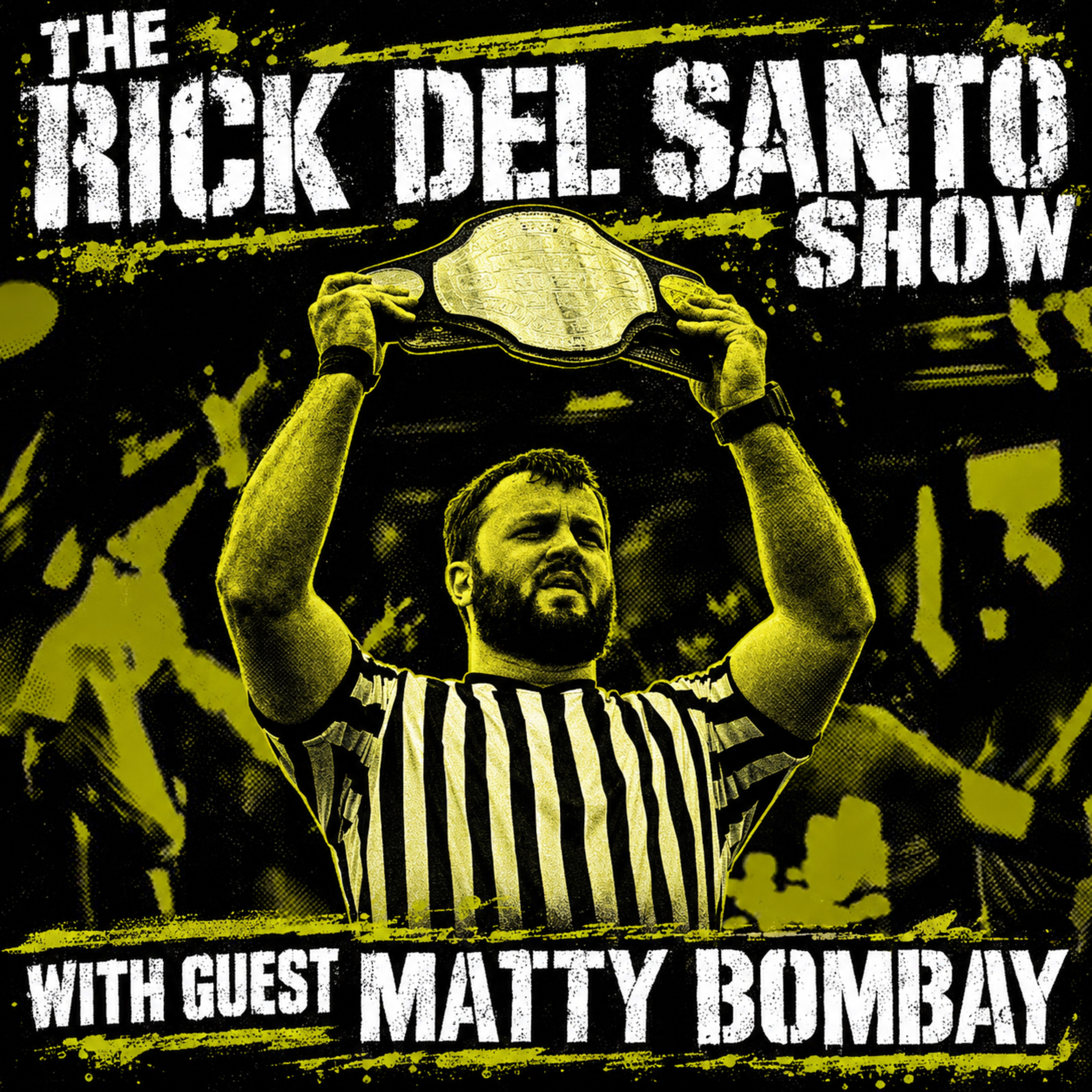 Rick Del Santo Show With Guest Matty Bombay episode artwork