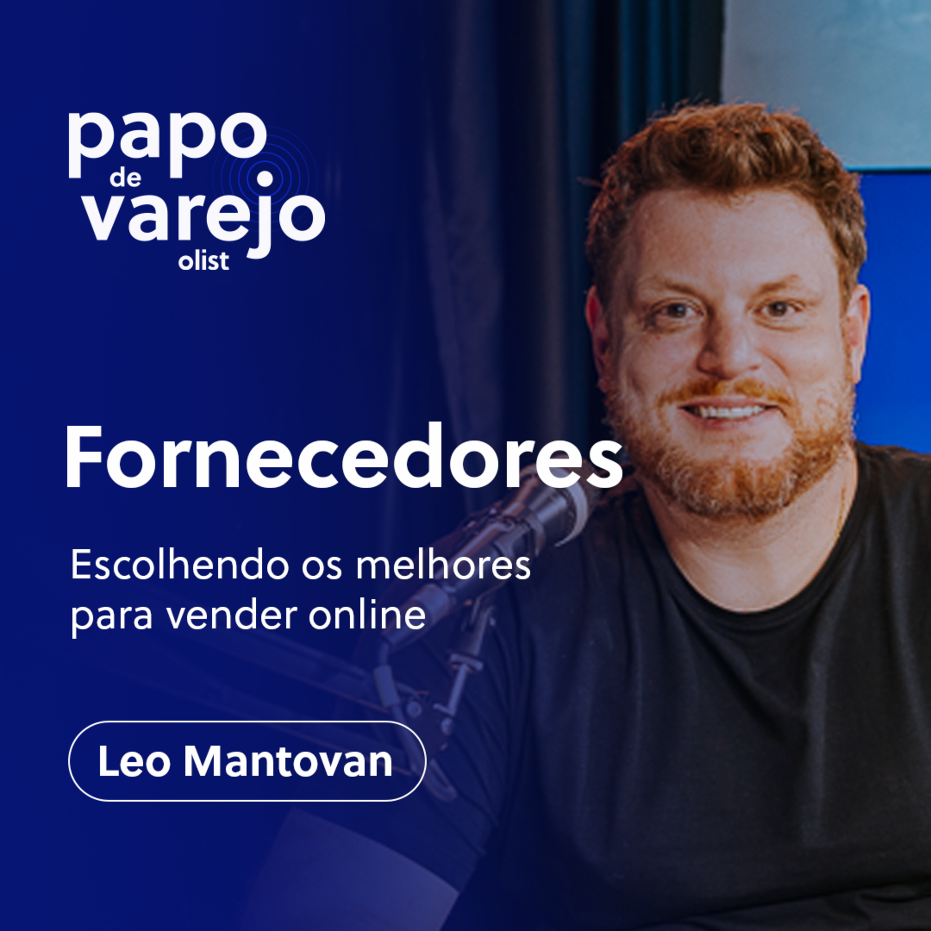 #PapoDeVarejo | Como encontrar fornecedores e fechar melhores negócios nas vendas online | Mantovan episode artwork