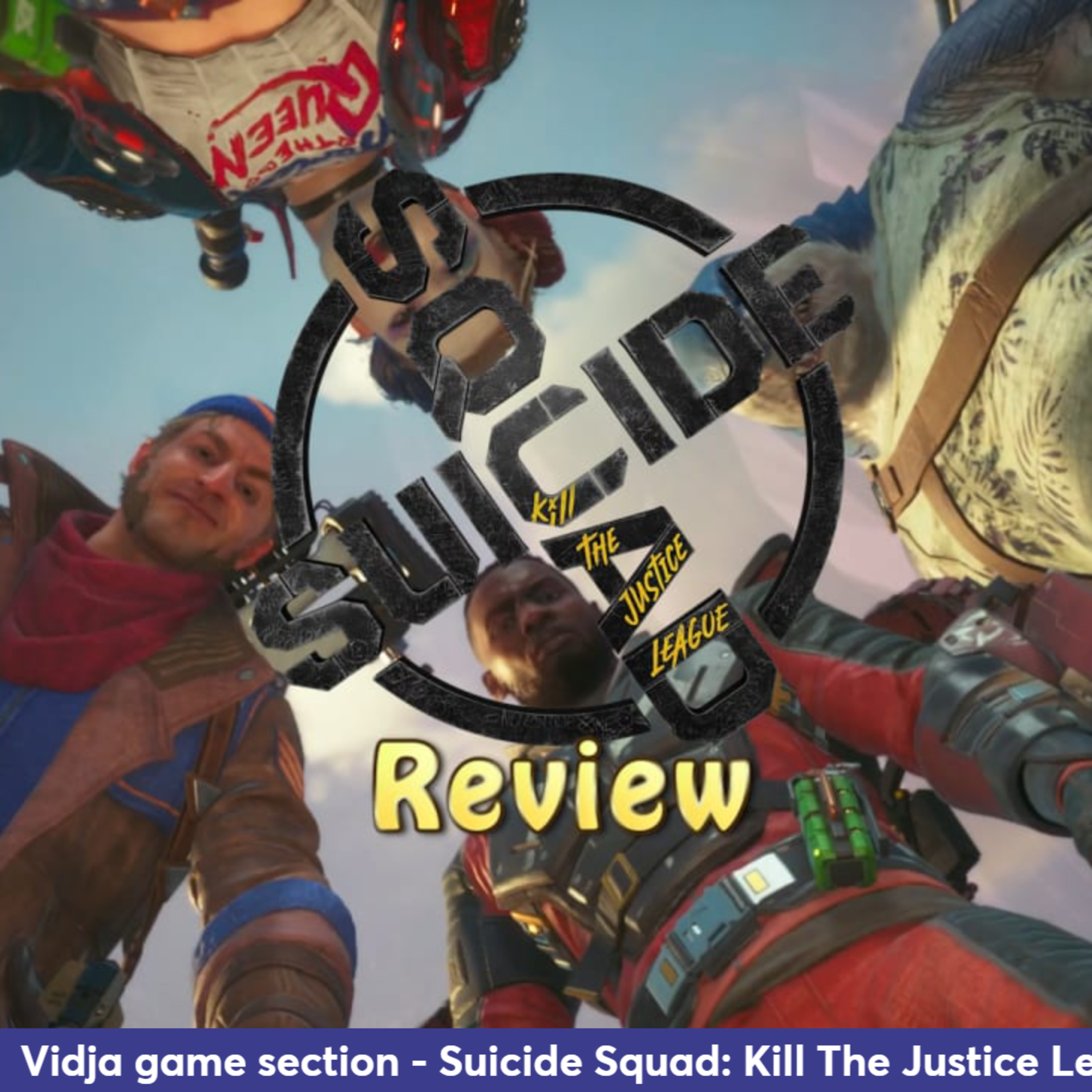 Ep 332 - Suicide Squad: Kill The Justice League video game review