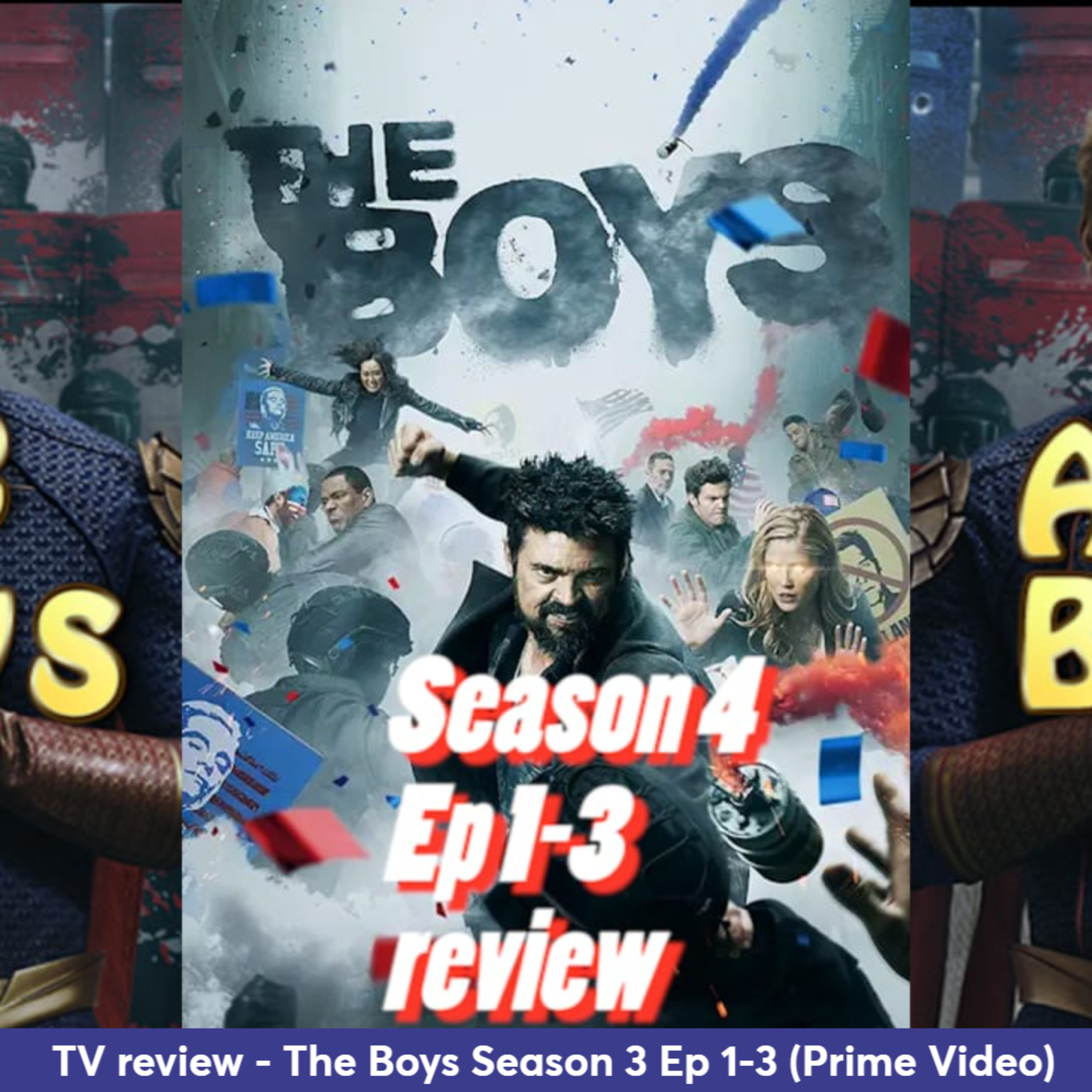 Ep 350 - The Boys Season 4 Ep 1-3 review (Prime Video)