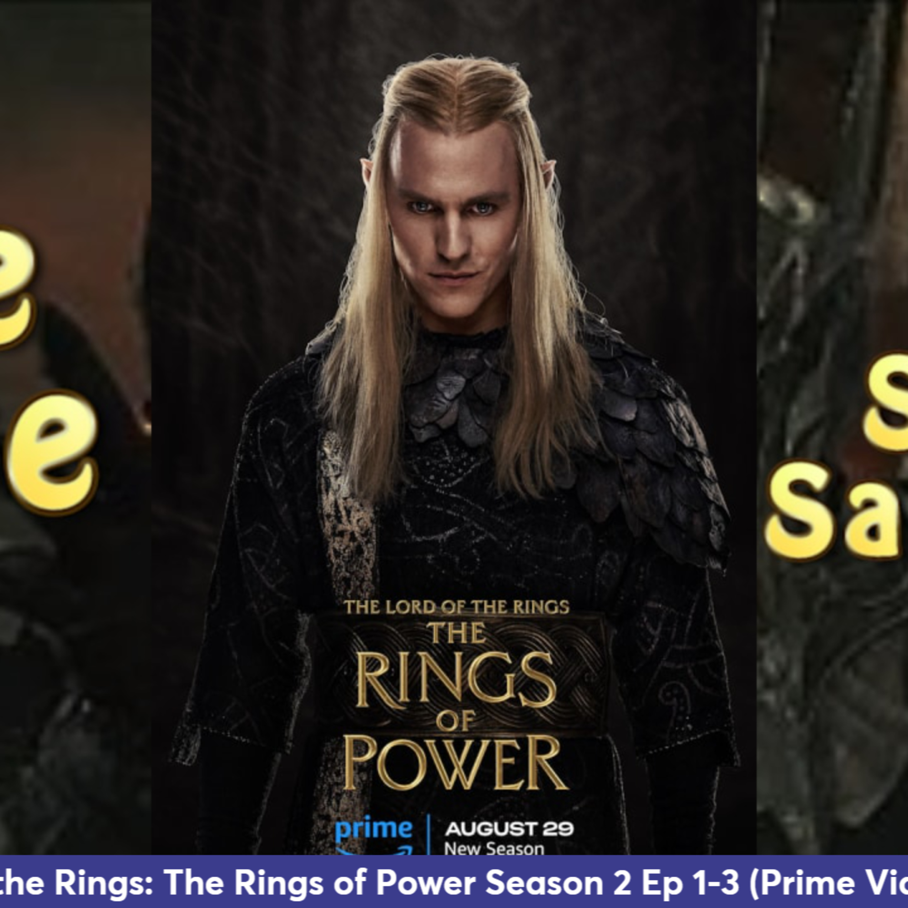Ep. 361 - The Lord of the Rings: The Rings of Power Season 2 Ep 1-3