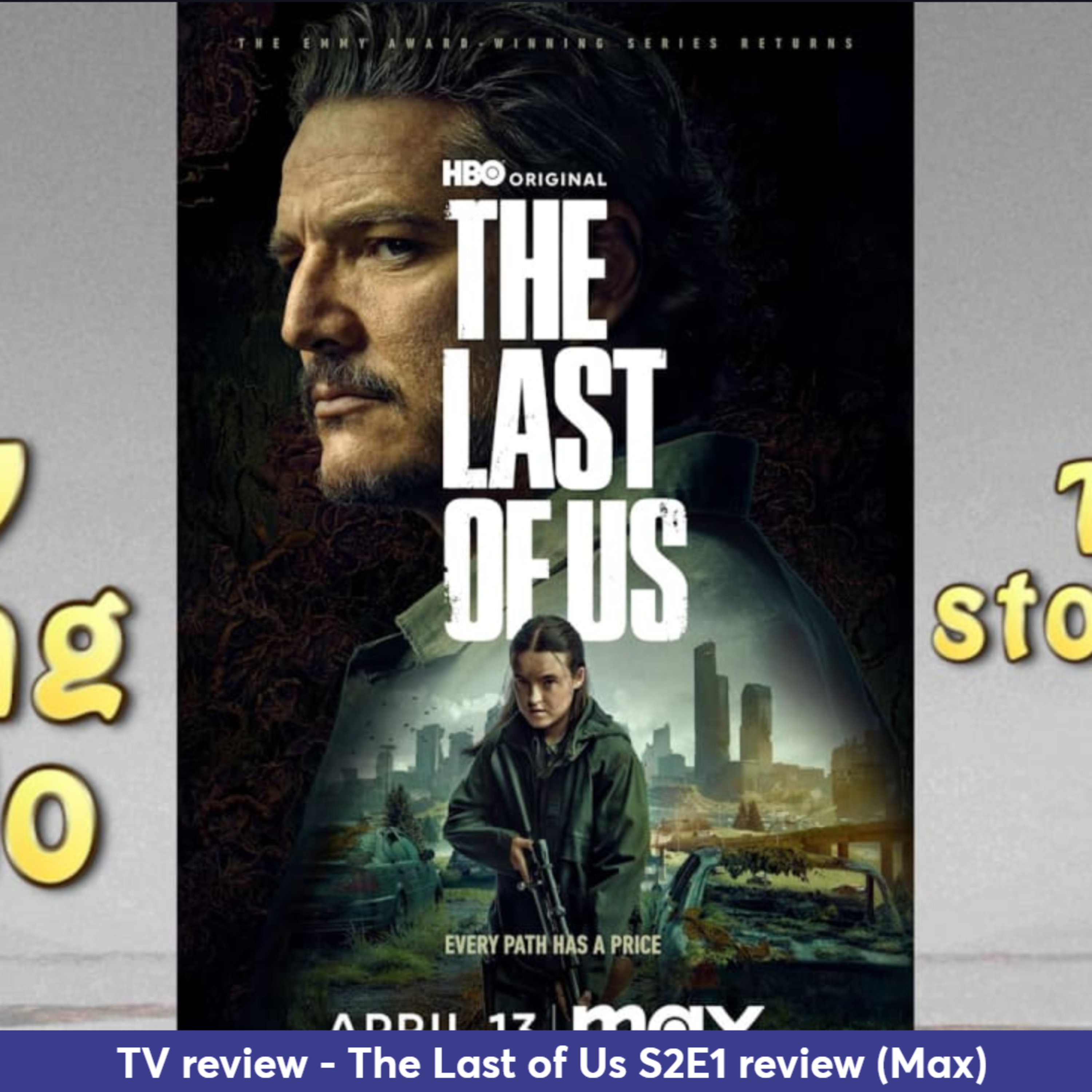Ep 389 - The Last of Us Season 2 Episode 1 review (Max)