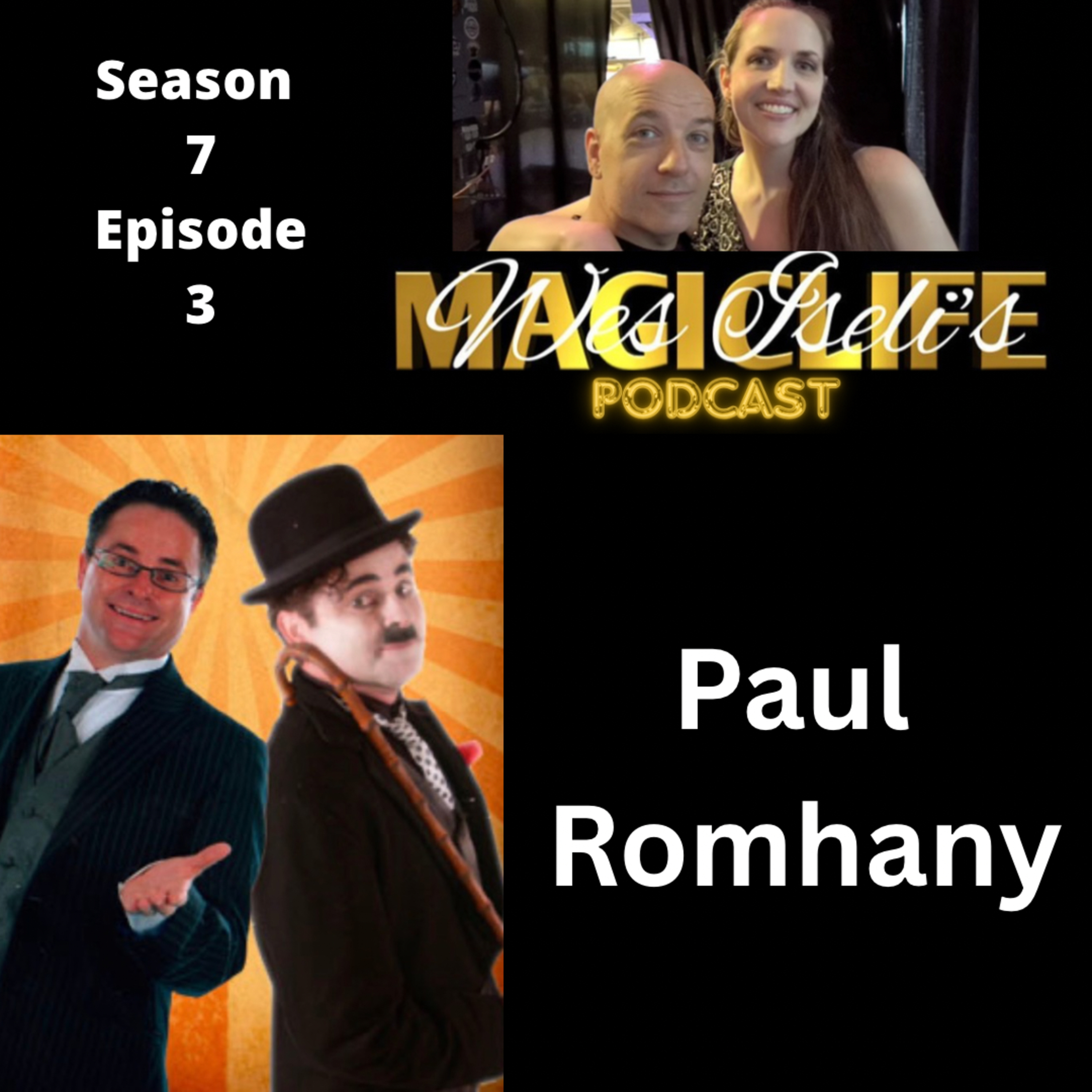 Wes Iseli's Magiclife Podcast S7E3 (Paul Romhany) episode artwork