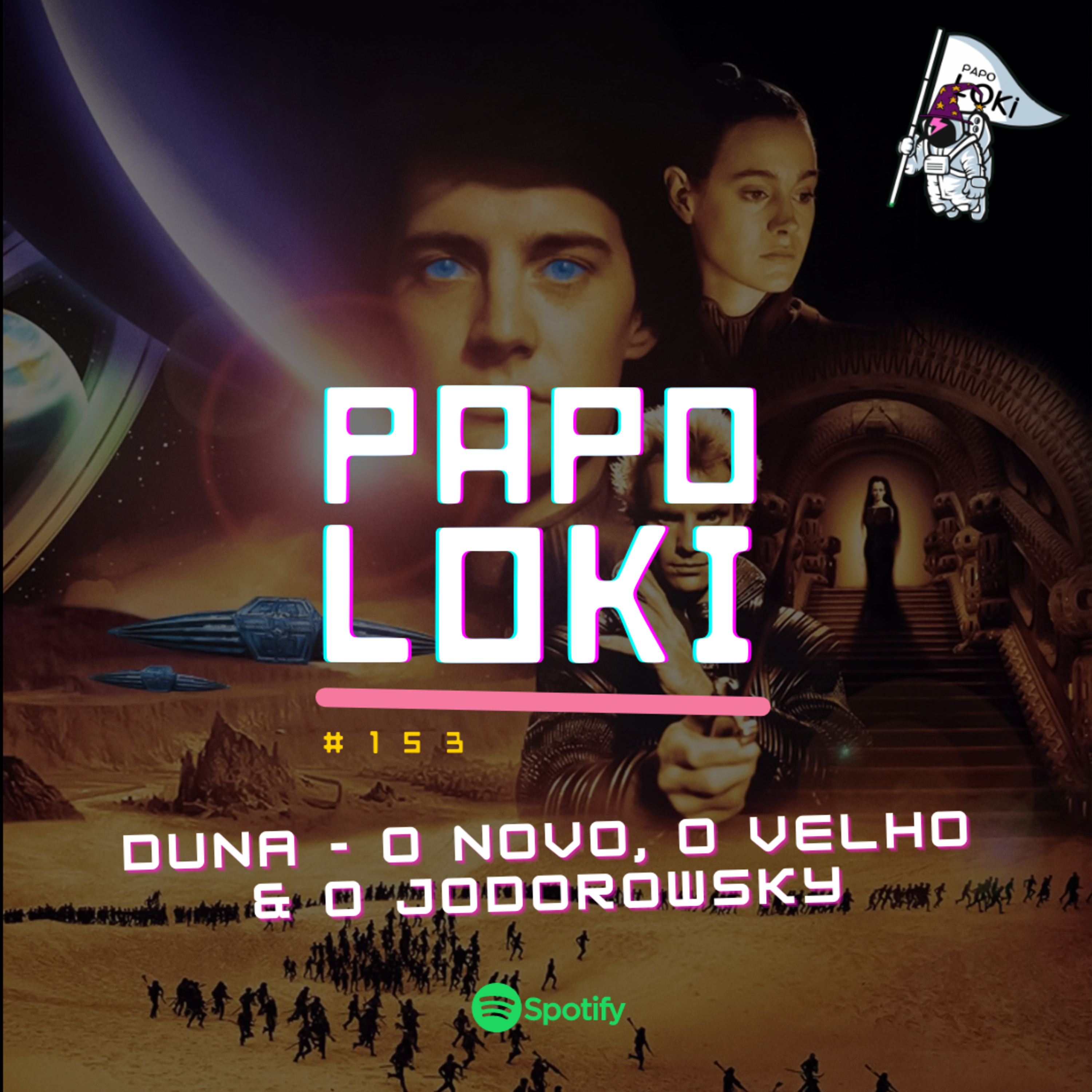 Papo Loki #153 - Duna - O Novo, o Velho e o Jodorowsky episode artwork