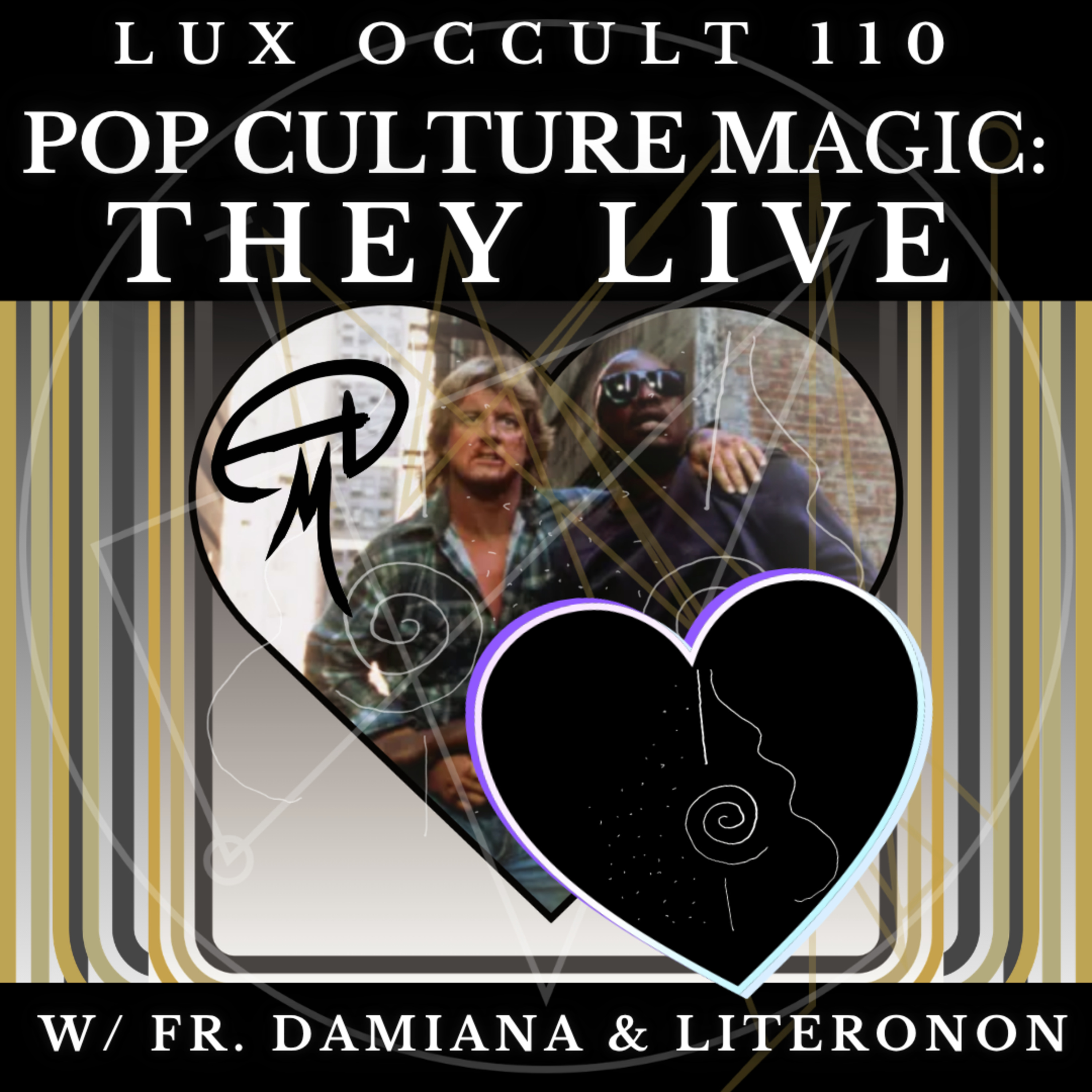 110. Pop Culture Magic: John Carpenter’s ‘They Live’ & Project SPEX w/ Literoin & Fr. Damiana episode artwork