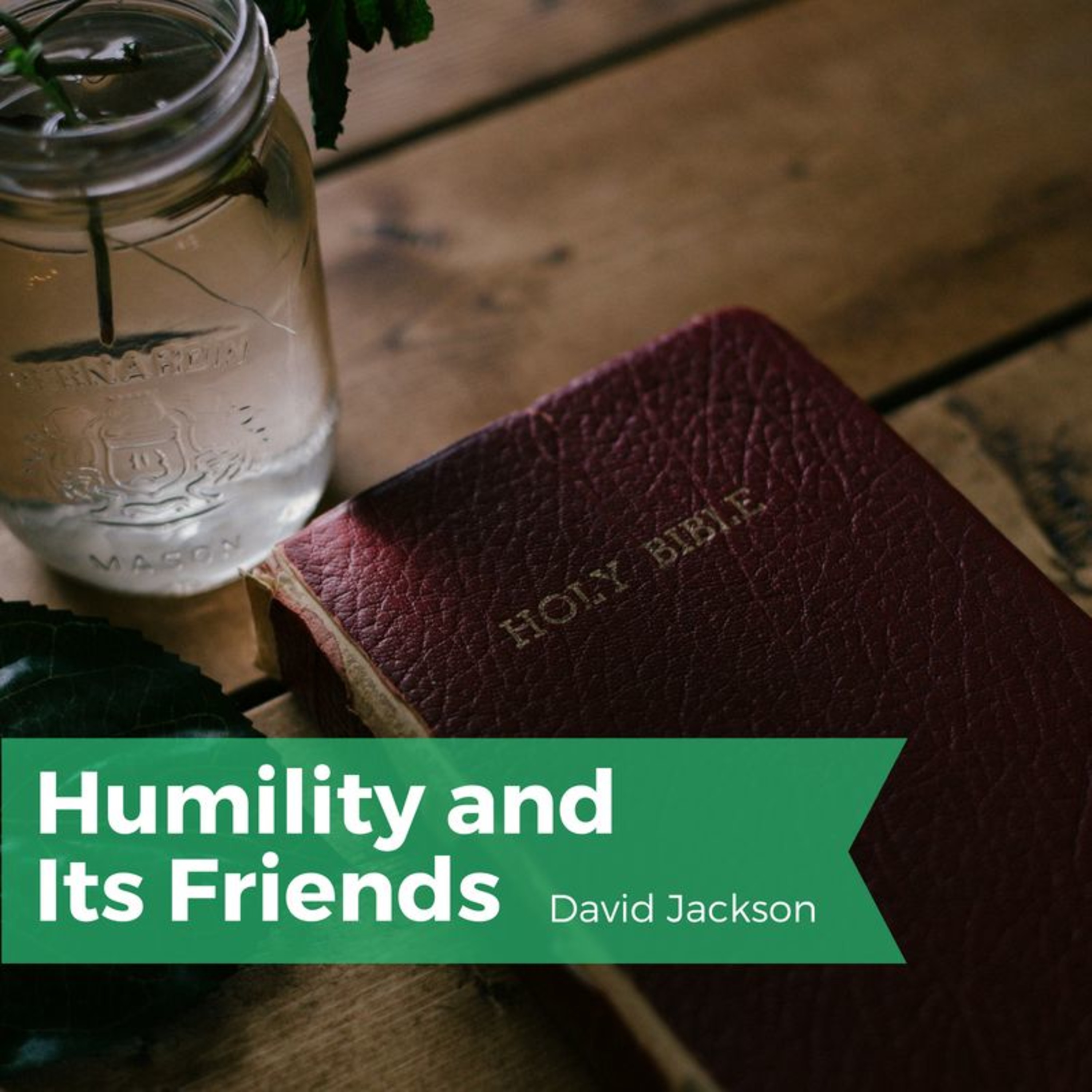 Humility And Its Friends | David Jackson episode artwork