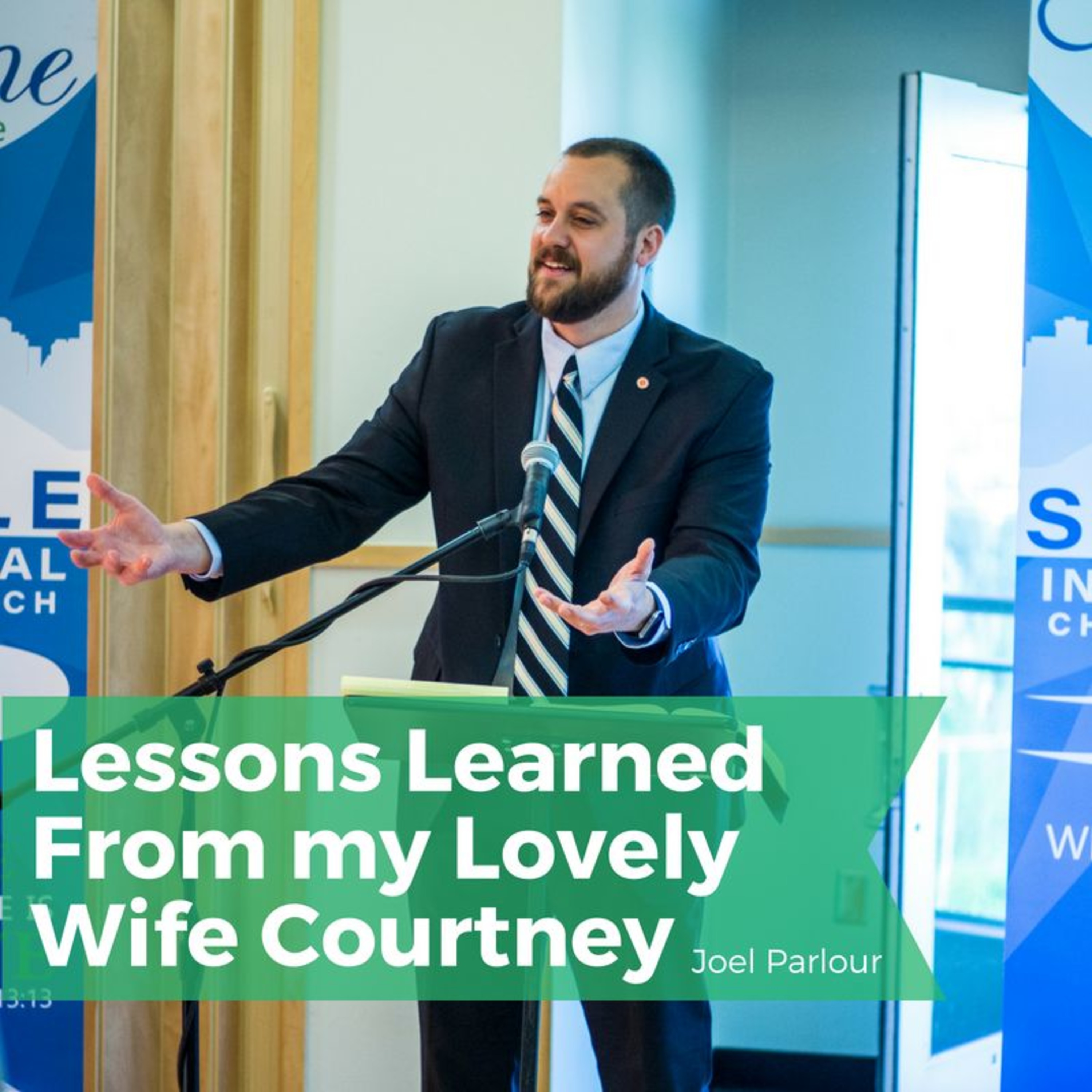 Lessons Learned From my Lovely Wife Courtney | Joel Parlour episode artwork