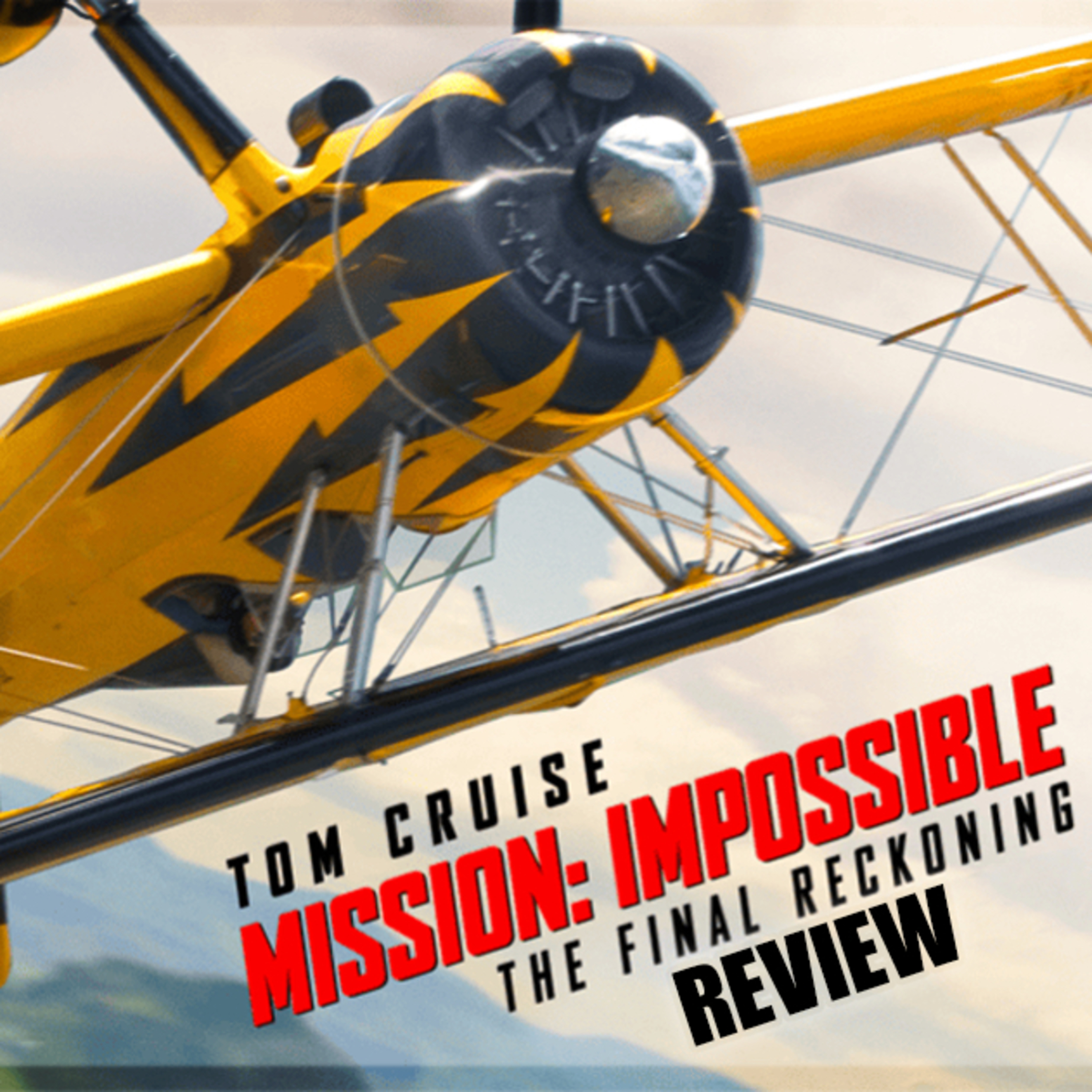 Retired Hacks- Mission Impossible: The Final Reckoning episode artwork
