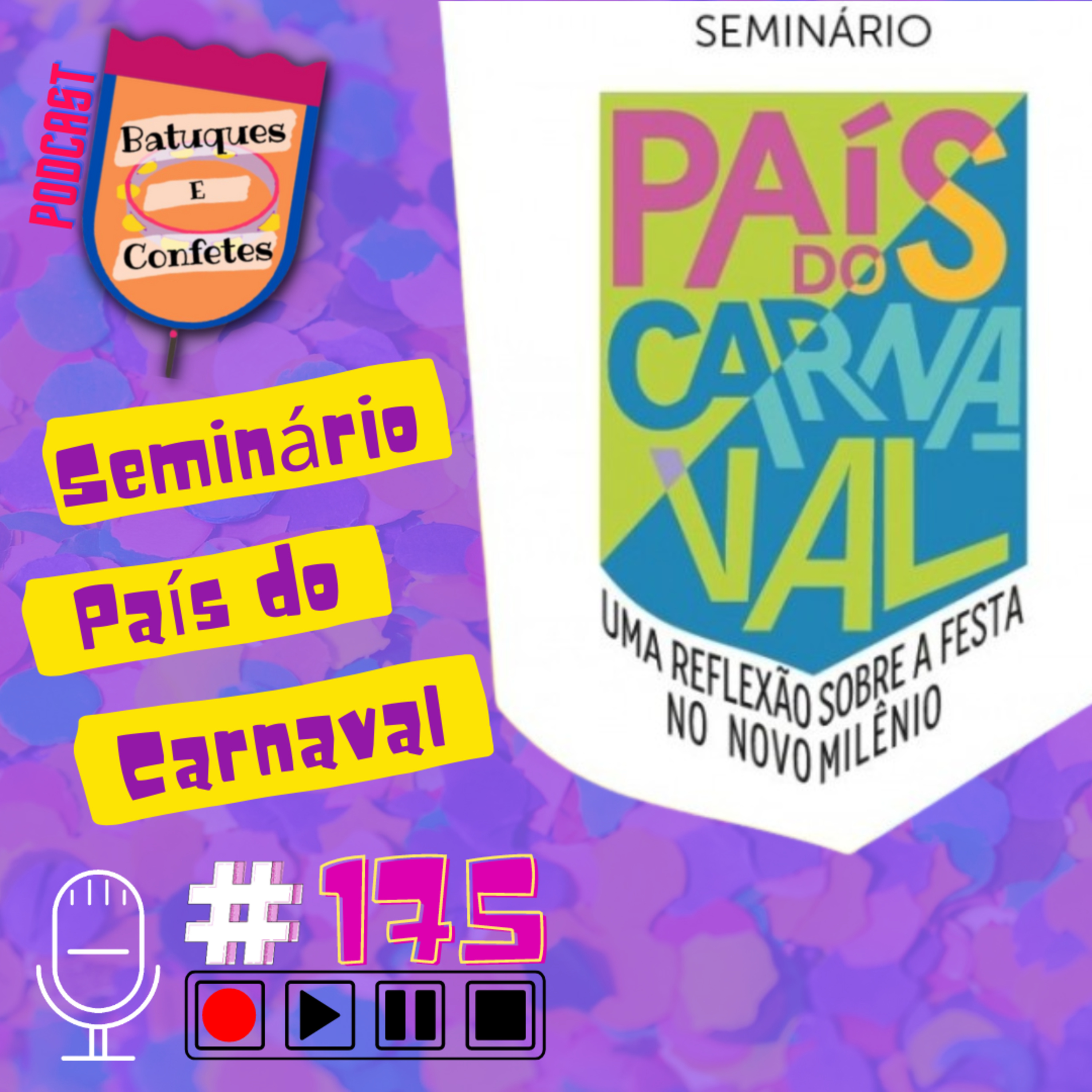 Podcast Batuques e Confetes