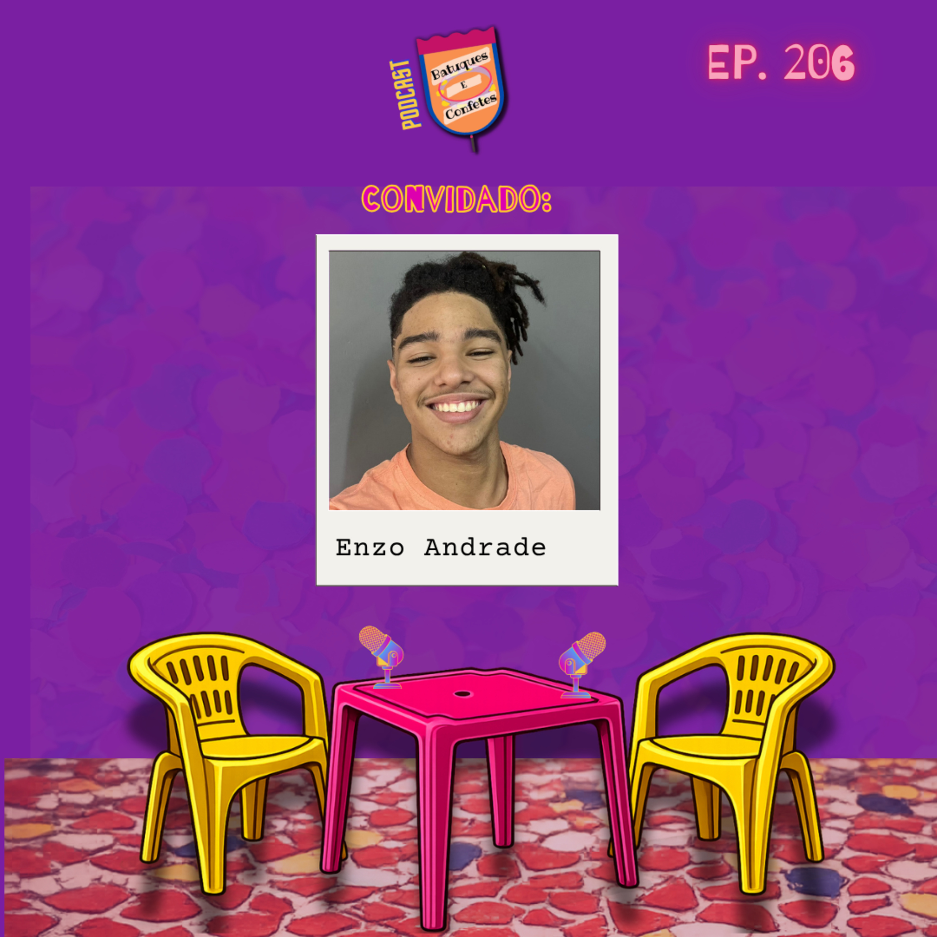 Enzo Andrade - Batuques e Confetes #206
