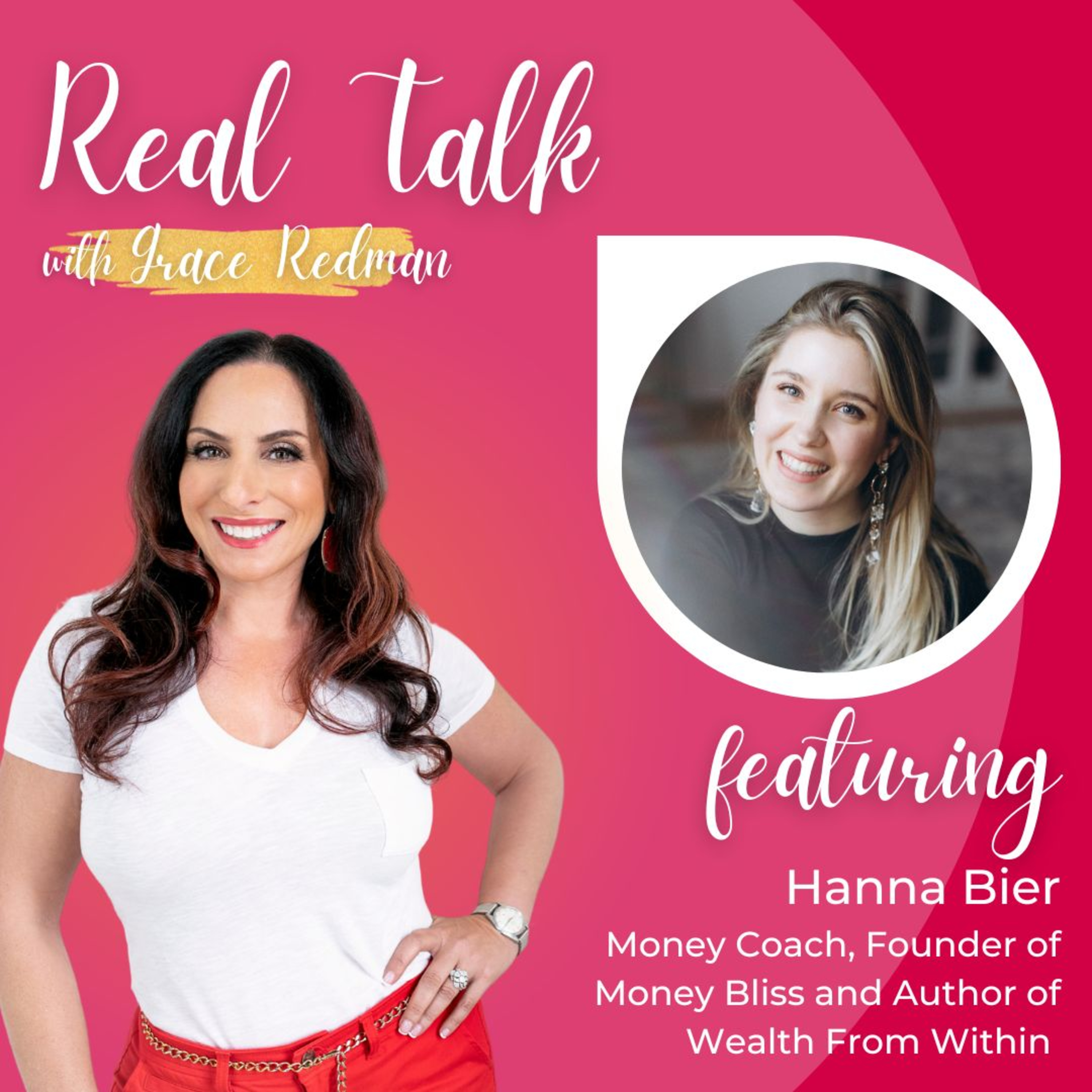 #117: Real Talk with Hanna Bier - Money Coach, Founder of Money Bliss and Author of Wealth From Within episode artwork