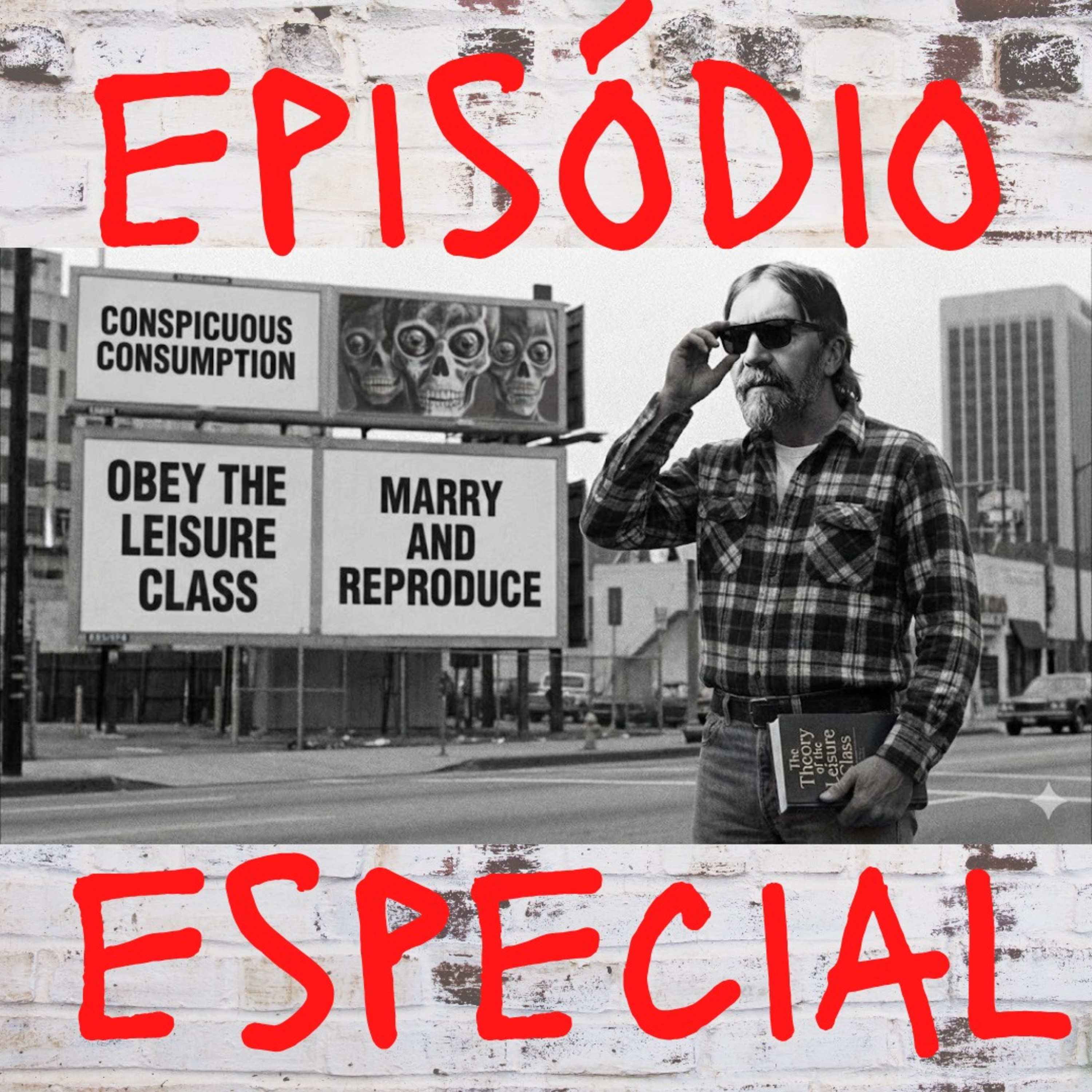 Episódio Especial - They Live é melhor do que Uma Batalha Após a Outra