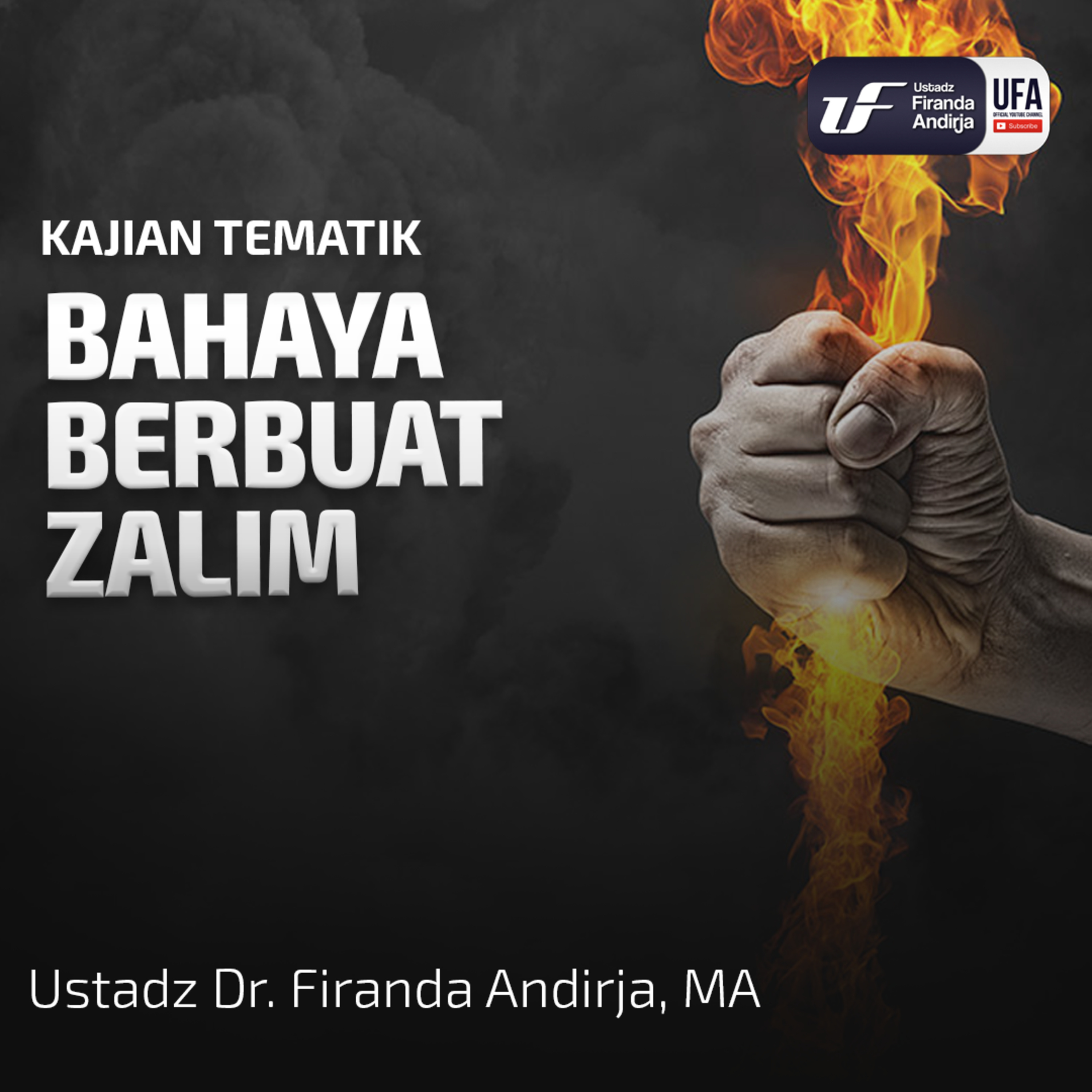Bahaya Berbuat Dzalim - Ustadz Dr. Firanda Andirja, M.A.  episode artwork