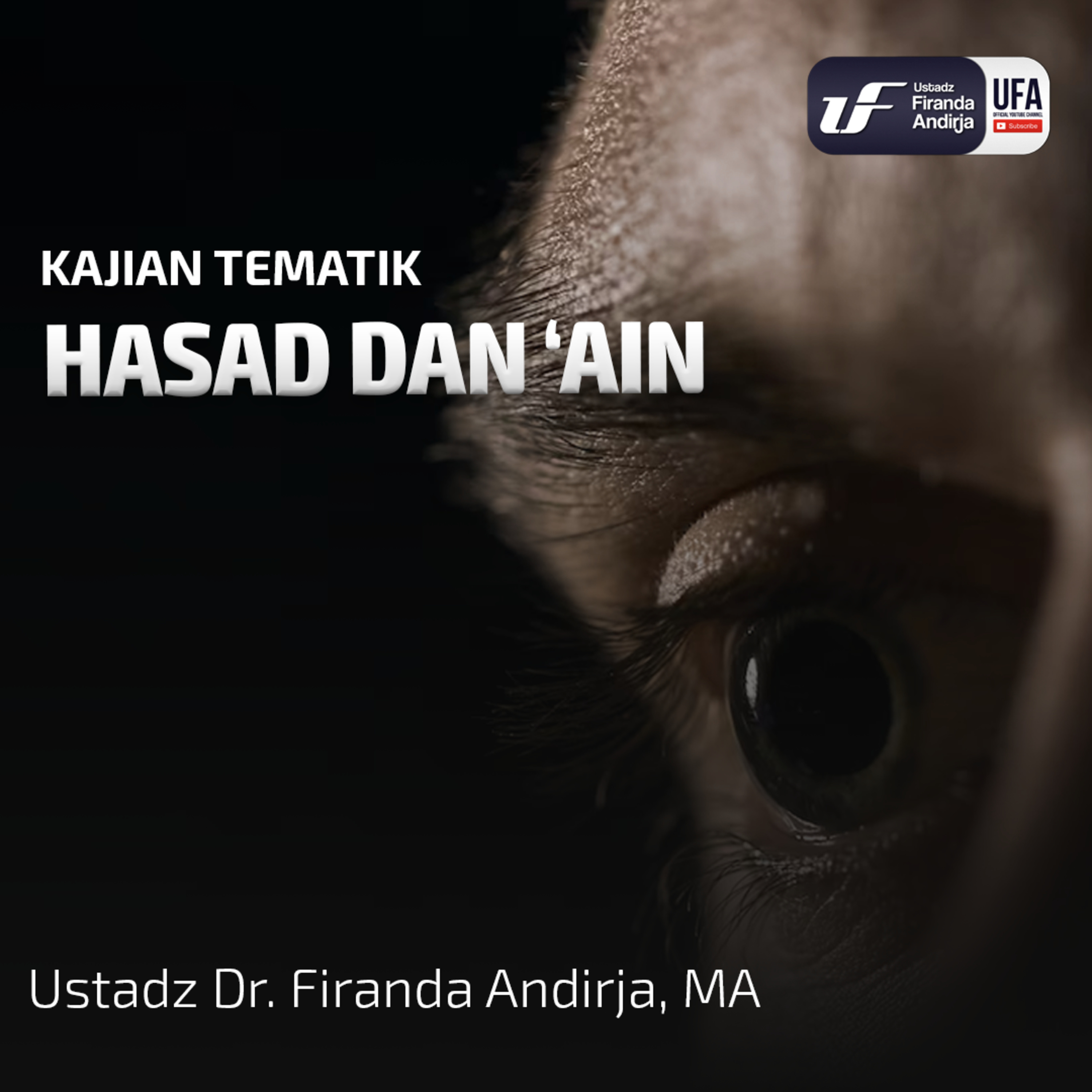 Hasad Dan 'Ain - Ustadz Dr. Firanda Andirja M.A  episode artwork