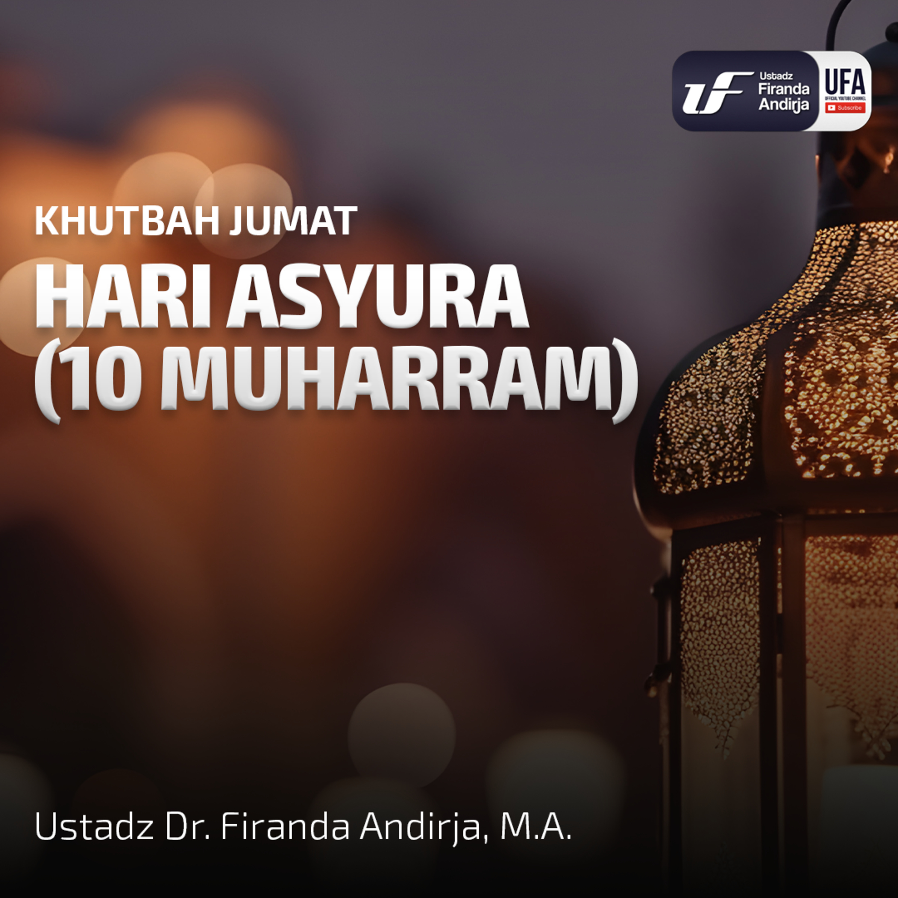 Hari Asyura (10 Muharram) - Ust. Dr. Firanda Andirja M.A episode artwork
