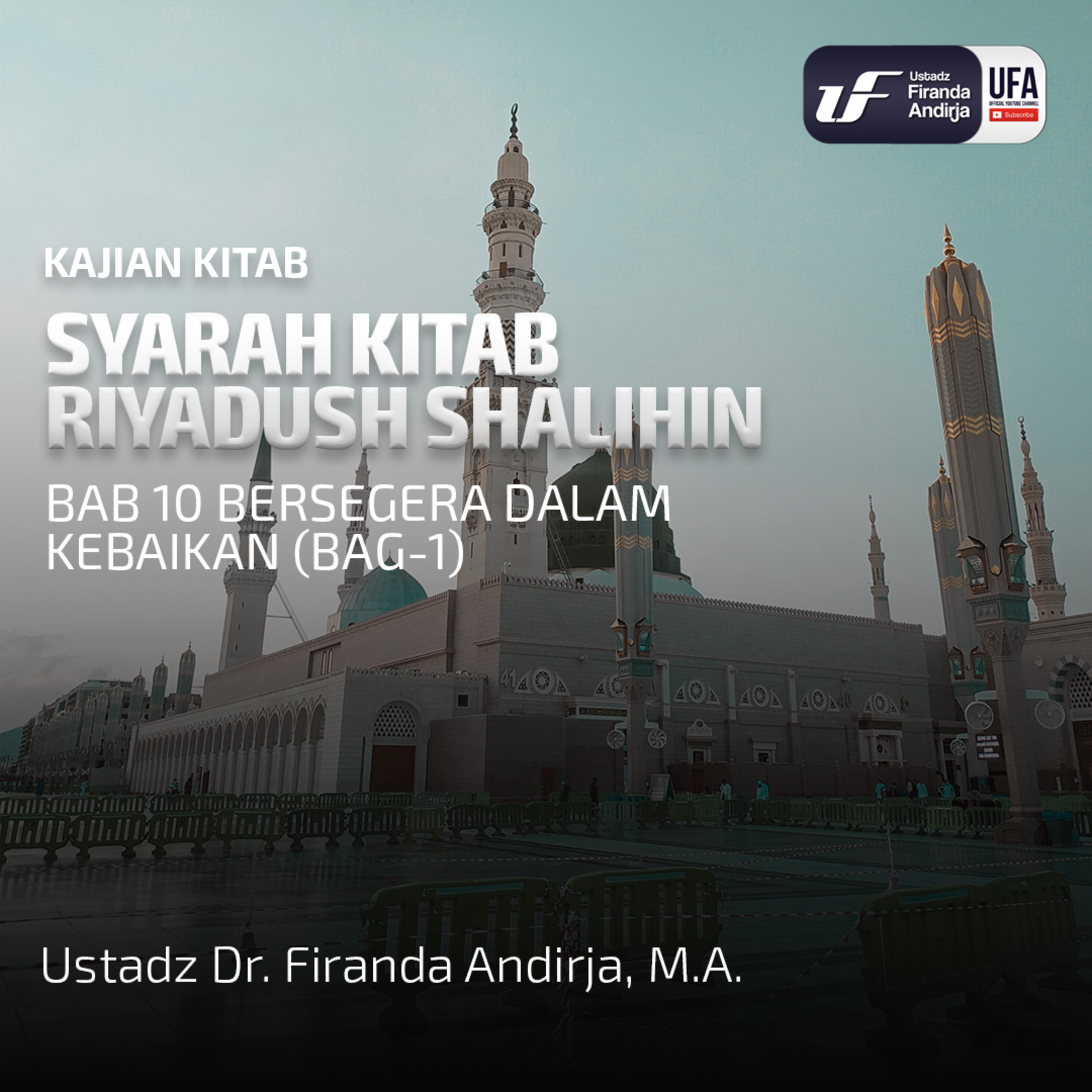 Kitab Riyadush Shalihin 1.27: Bab 10 Bersegera Dalam Kebaikan (Bag-1) episode artwork