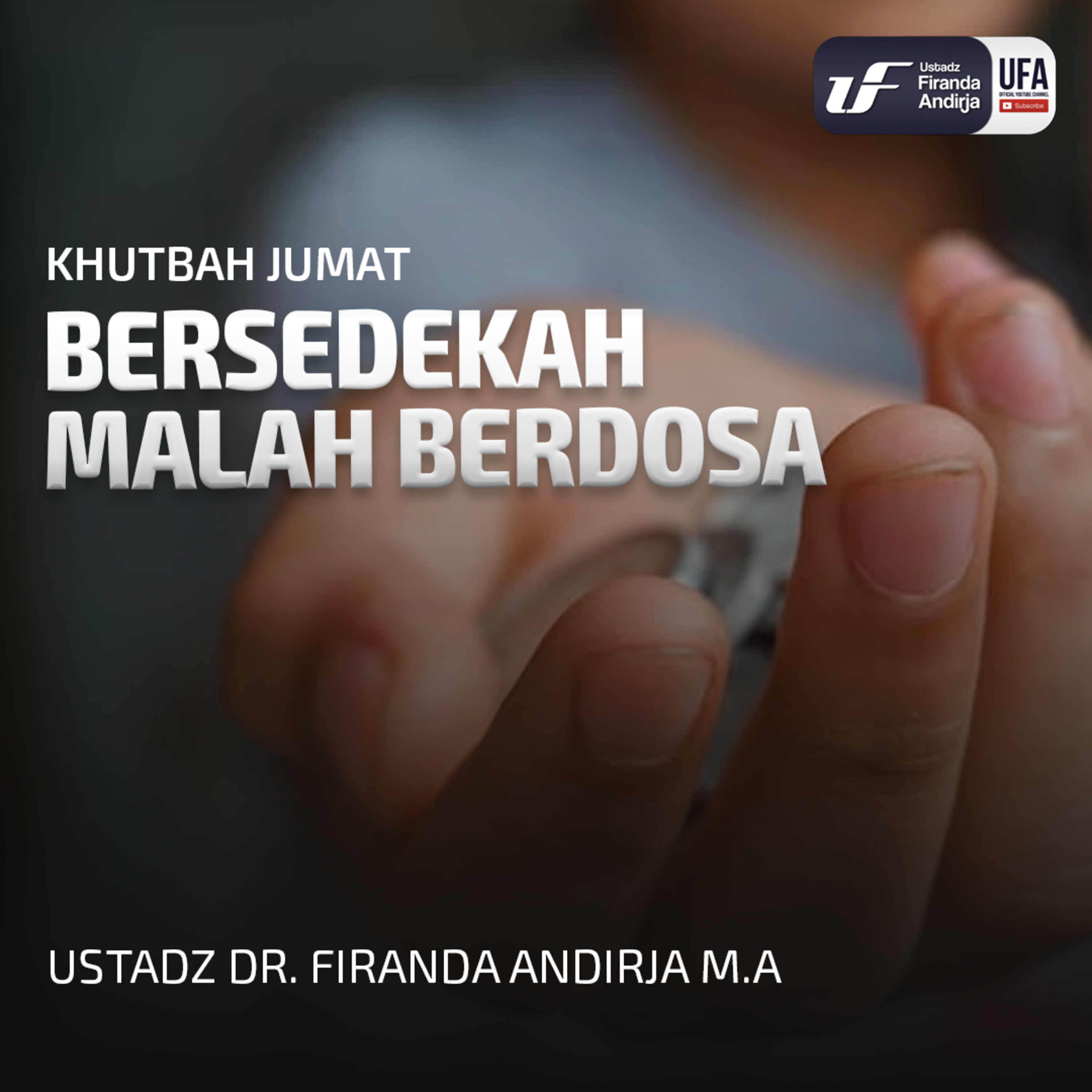 Bersedekah Malah Berdosa - Ustadz Dr. Firanda Andirja, MA episode artwork