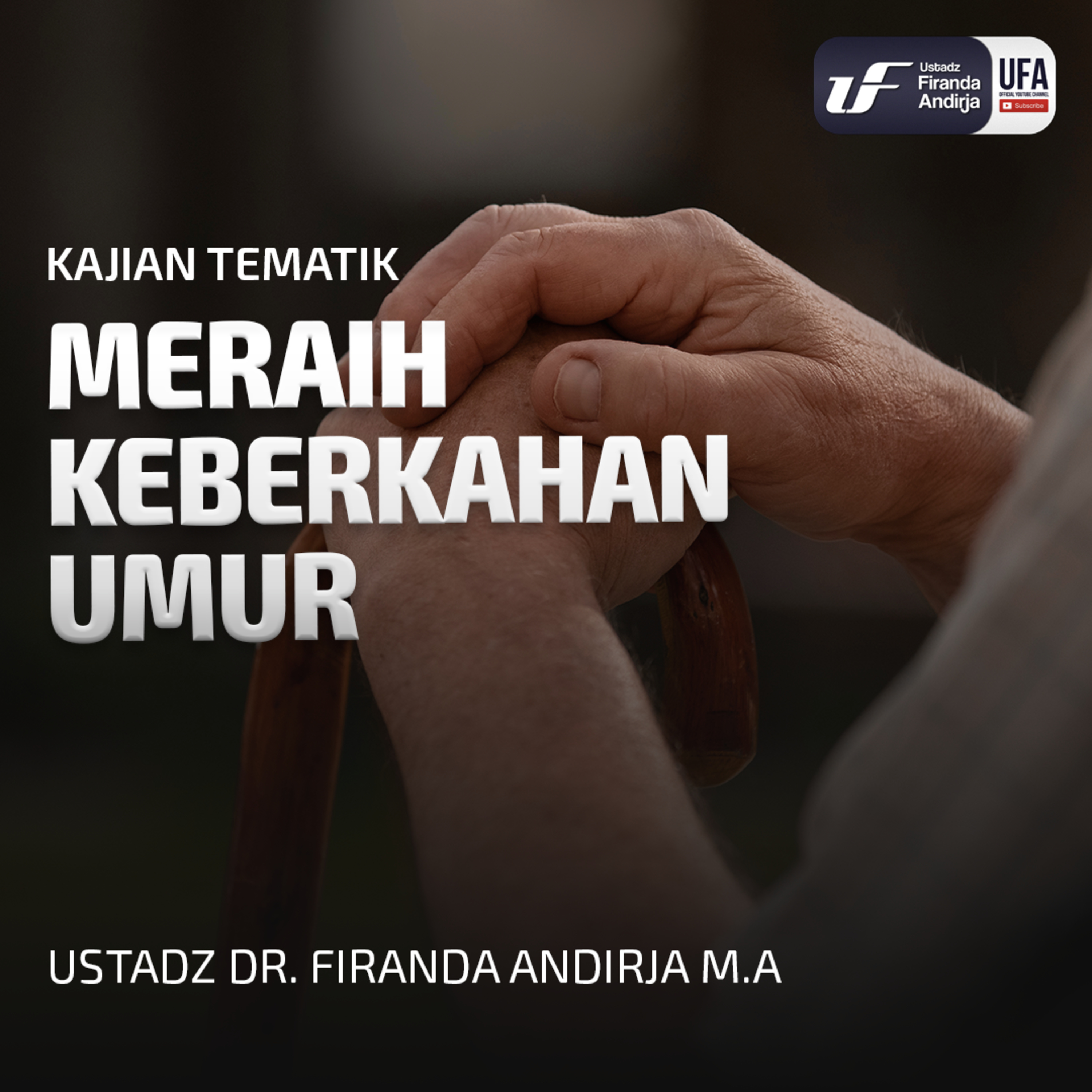 Meraih Keberkahan Umur - Ustadz Dr Firanda Andirja MA episode artwork