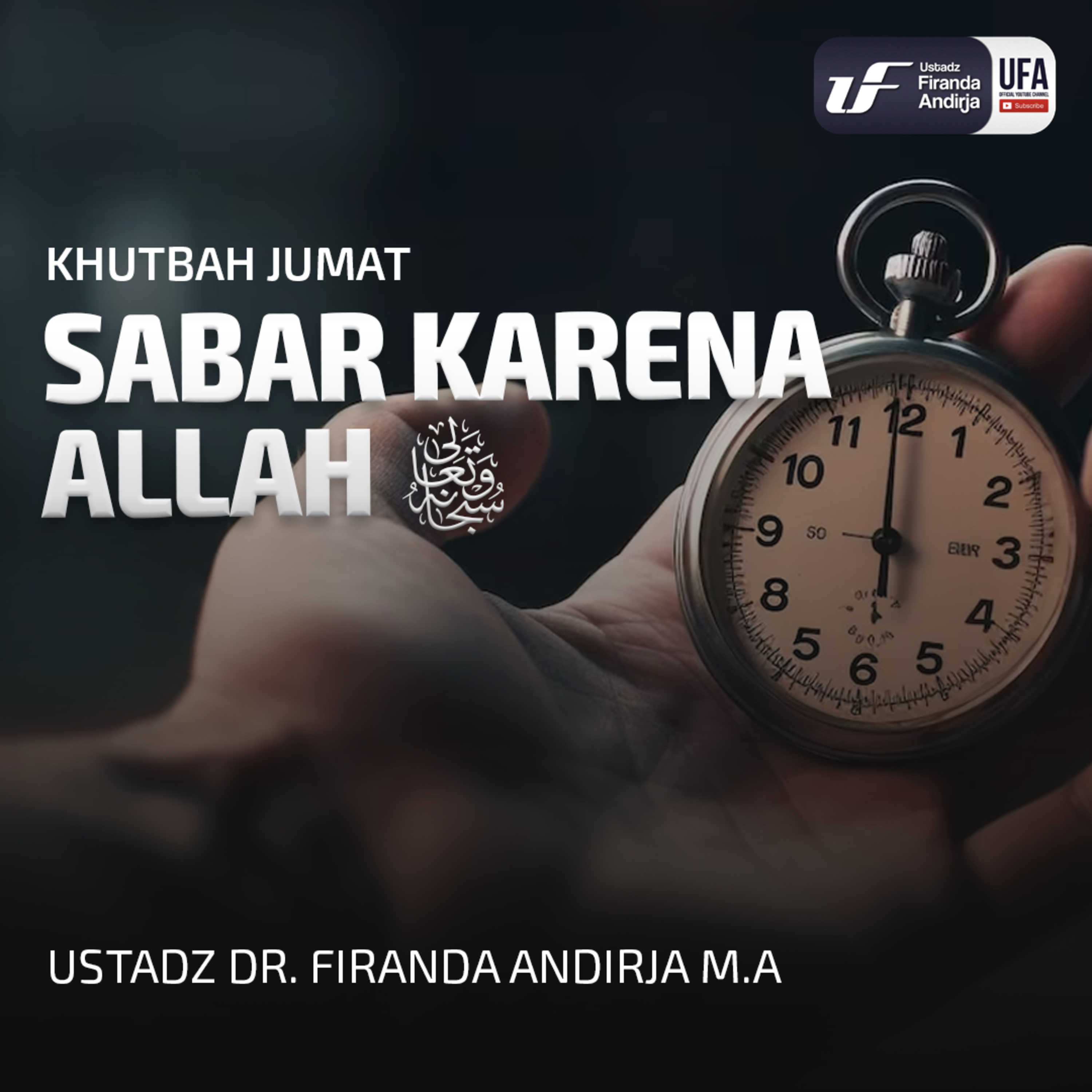 Sabar Karena Allah - Ustadz Dr Firanda Andirja MA episode artwork