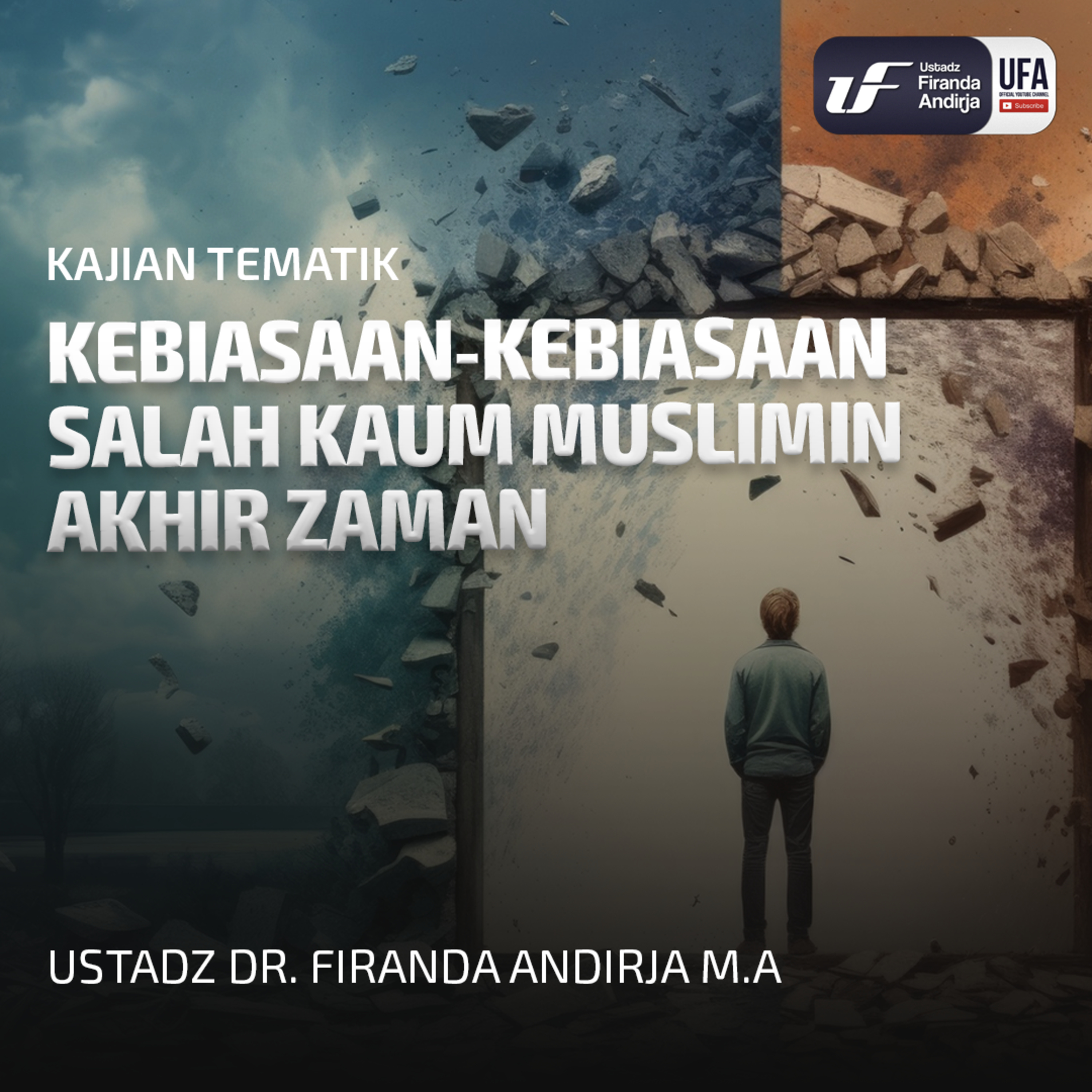 Kebiasaan-Kebiasaan Salah Kaum Muslimin Akhir Zaman - Ustadz Dr Firanda Andirja MA episode artwork
