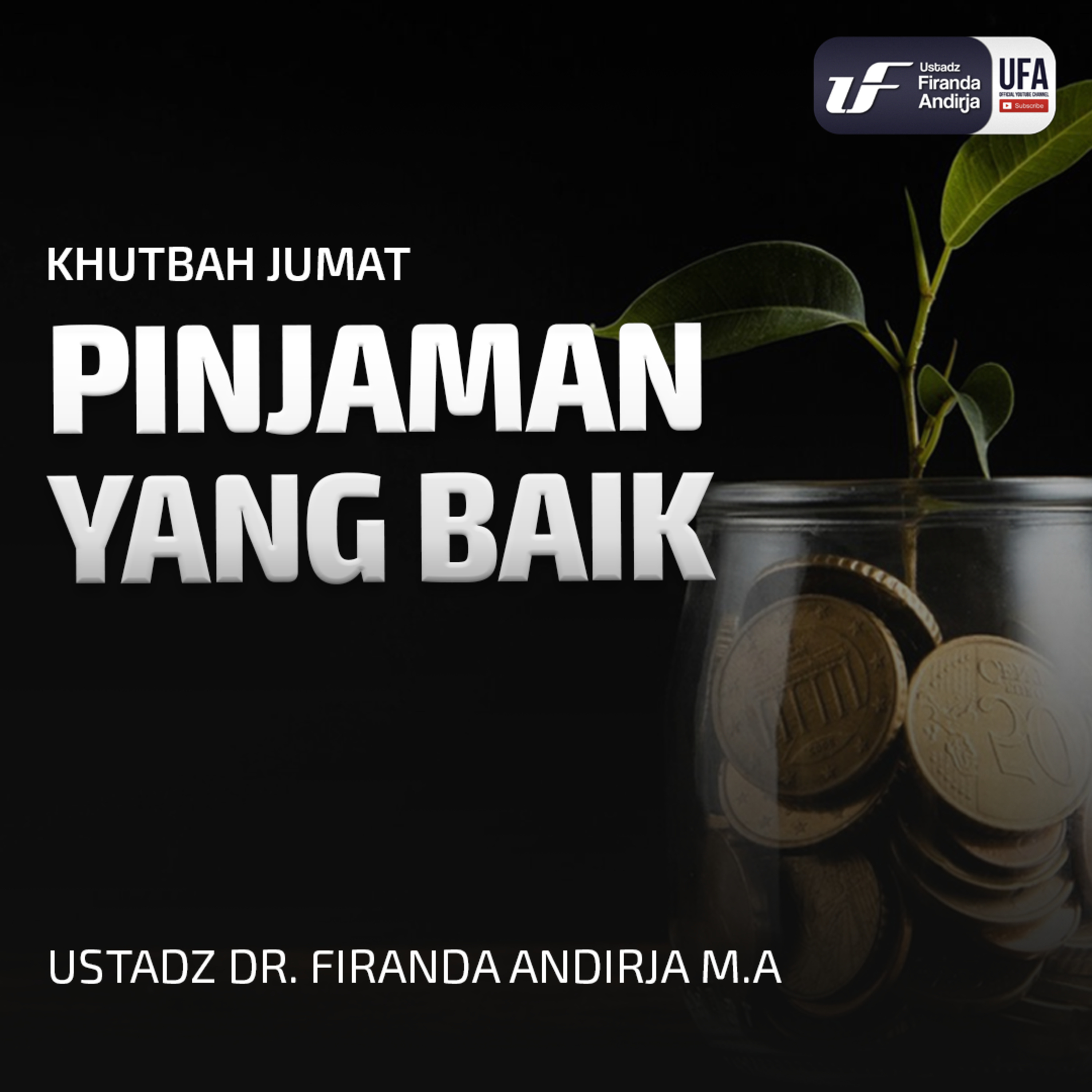 Pinjaman Yang Baik - Ustadz Dr Firanda Andirja MA episode artwork