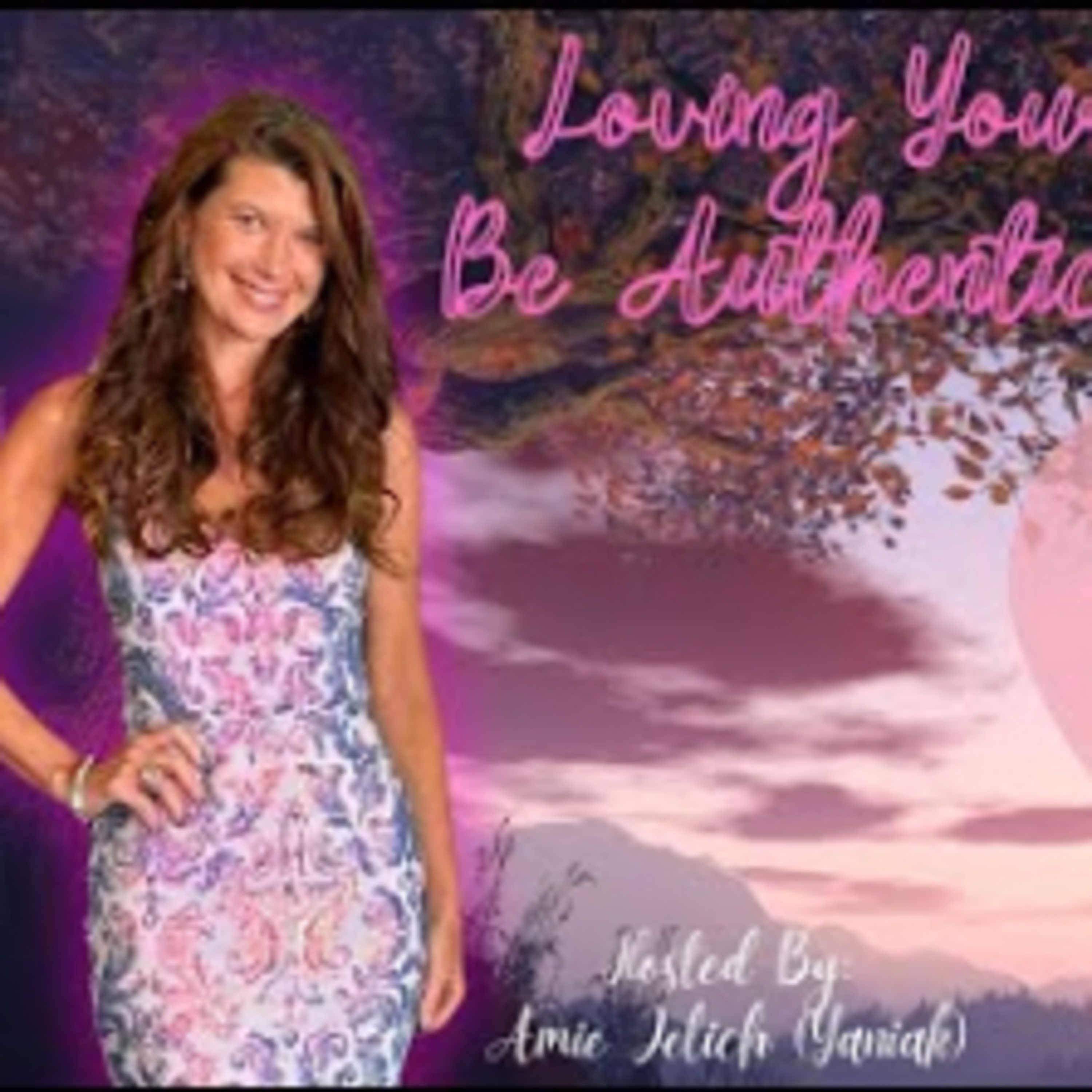 Episode #1 - Surviving to Thriving - Loving Your Life Be Authentically You episode artwork