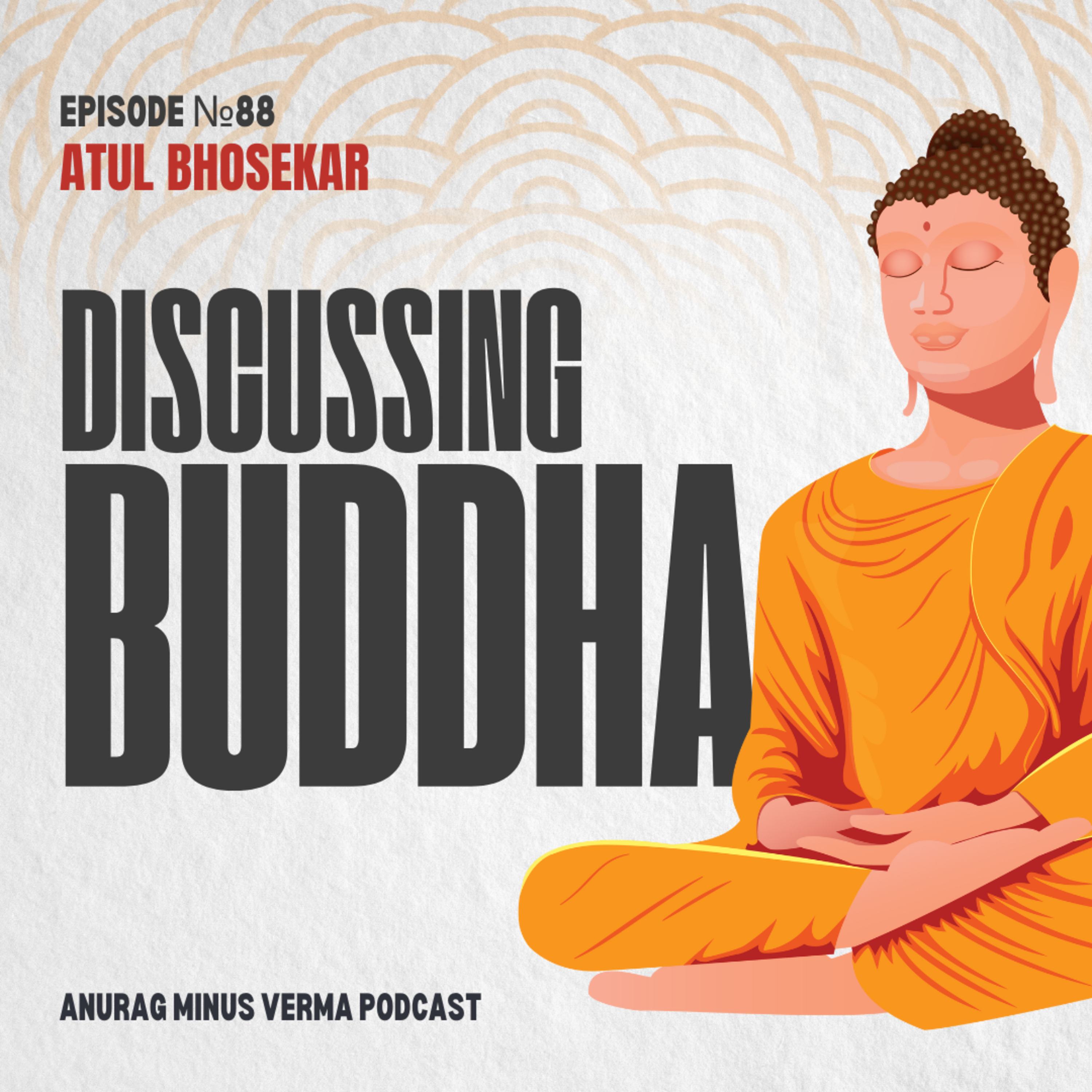 Anurag Minus Verma Podcast