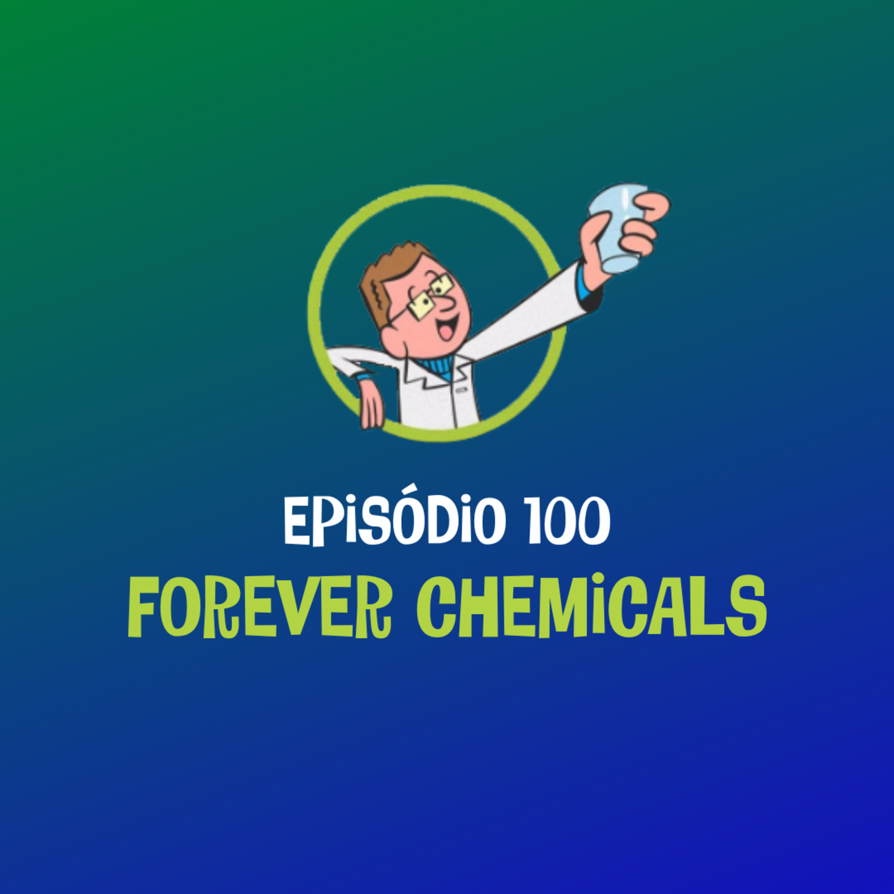 Forever Chemicals