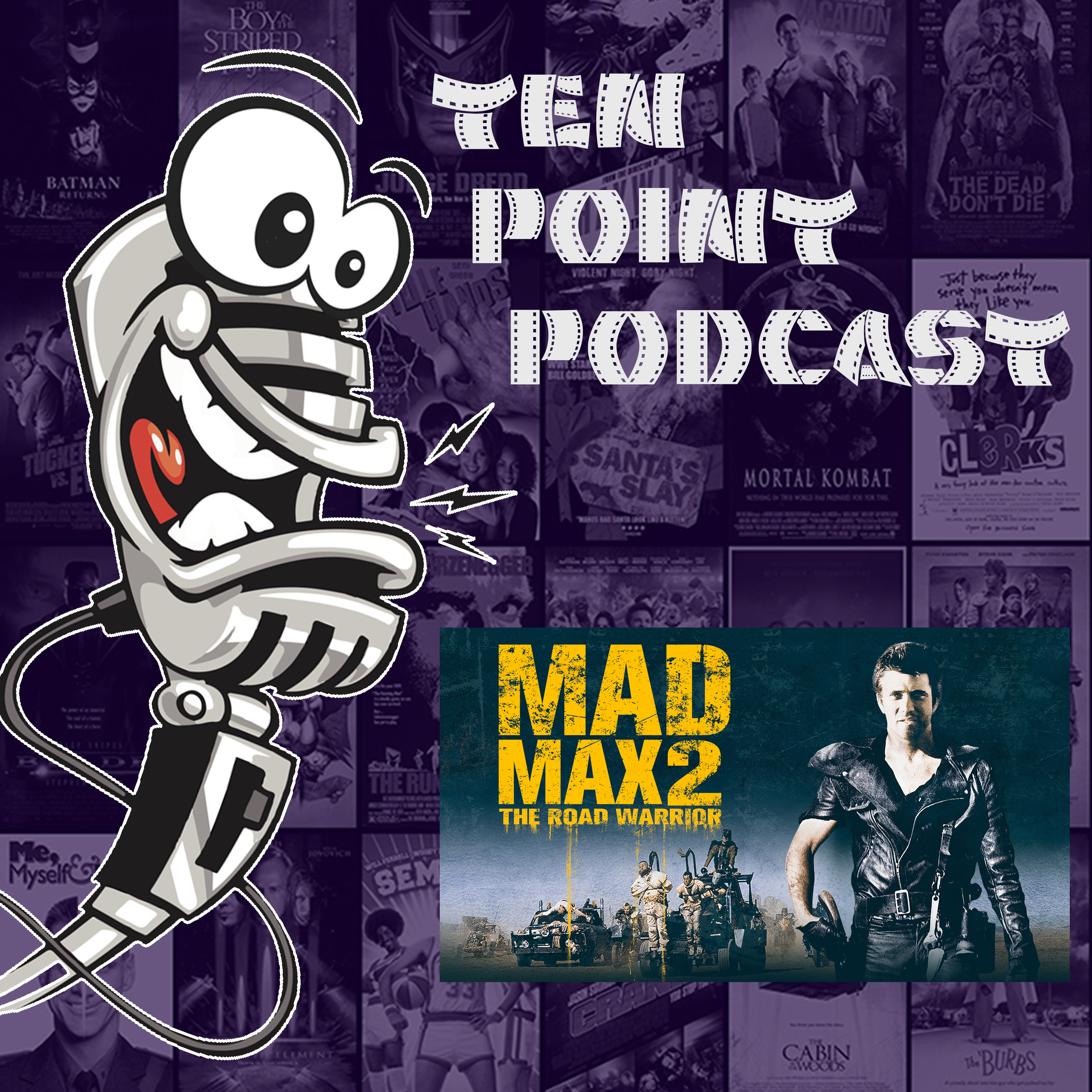 Mad Max 2 The Road Warrior - Ten Point Podcast S09 Ep14 episode artwork