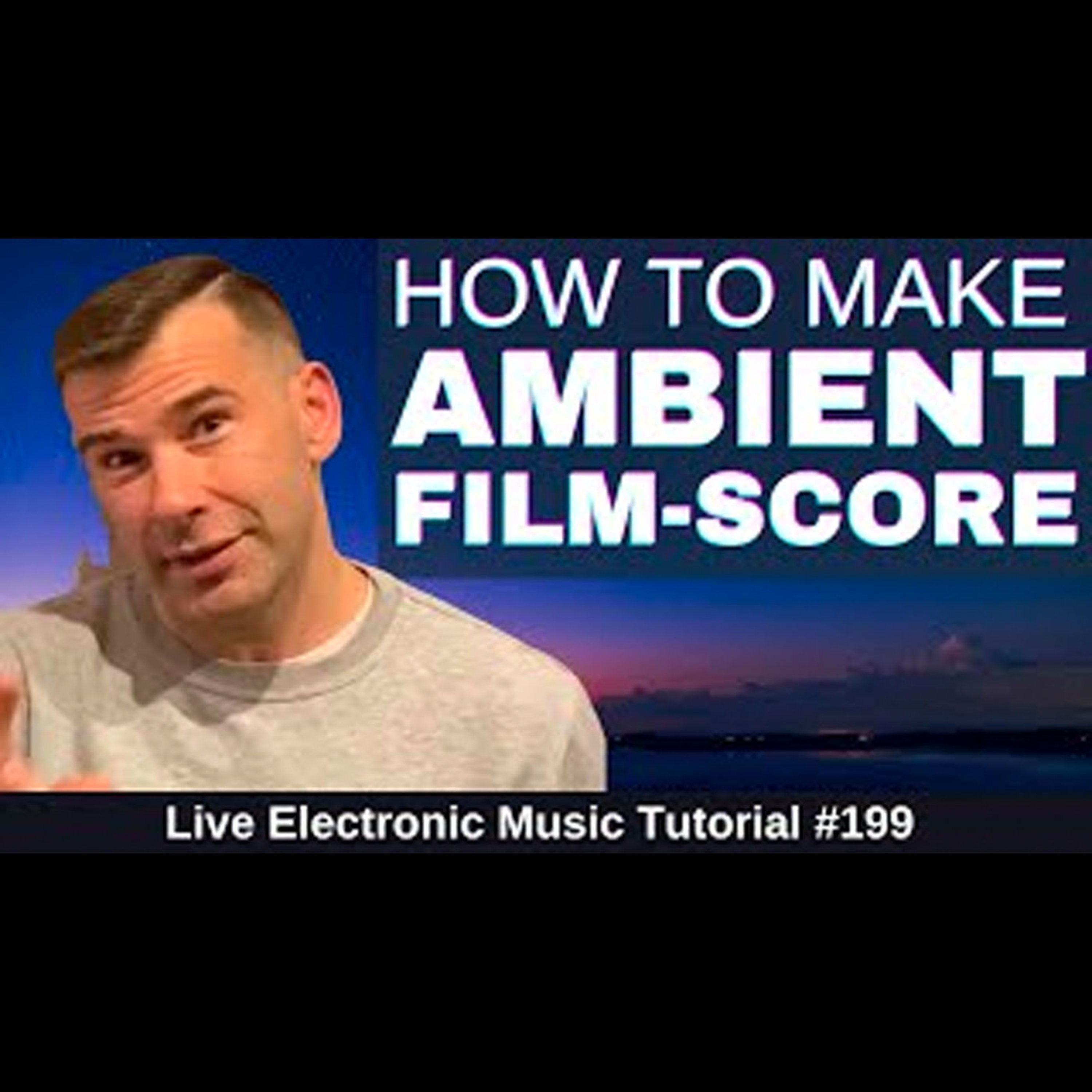 How To Make Ambient Film Score | LEMT 199