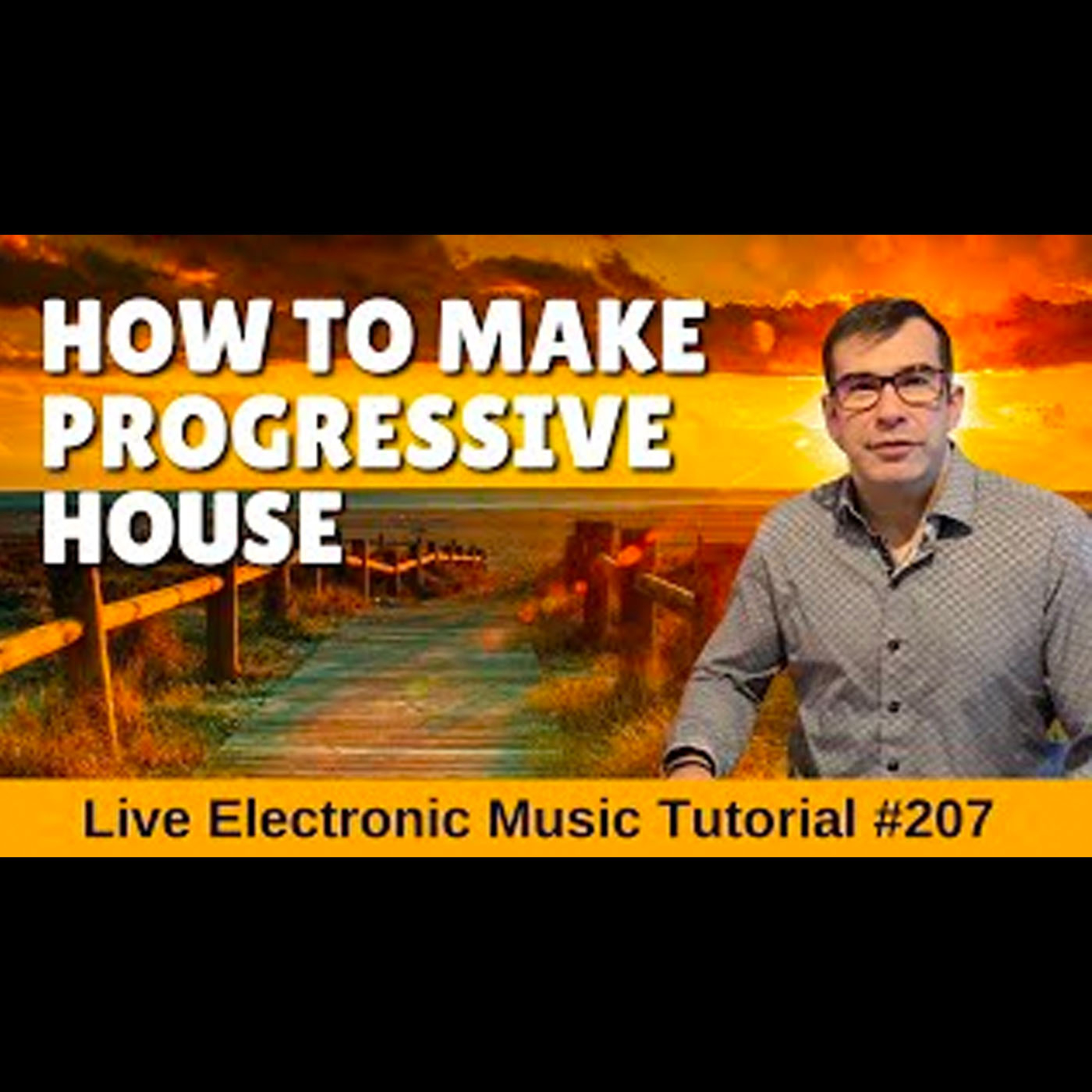 How to make Progressive House Grooves | Live Electronic Music Tutorial 207