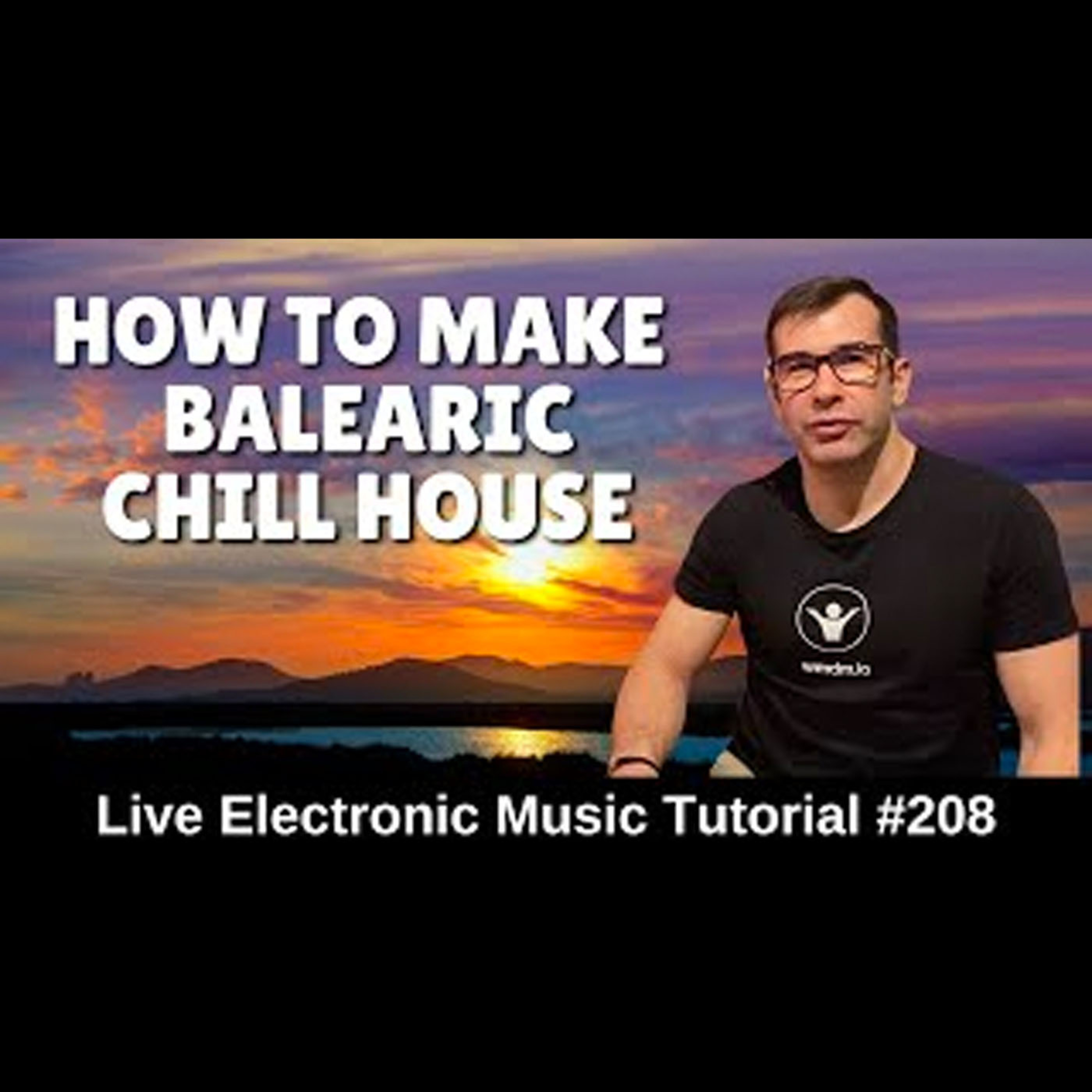How to make Balearic Chill House : LEMT 208