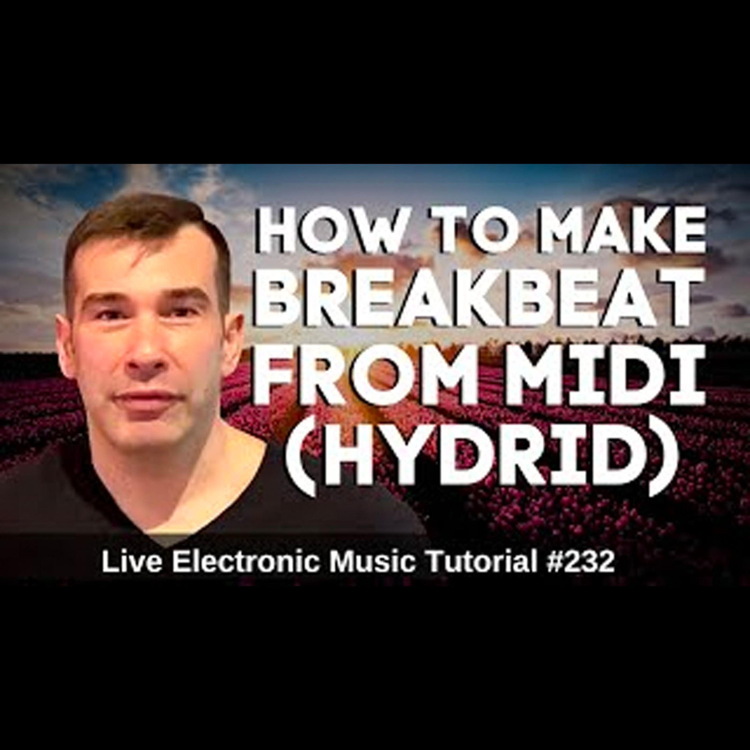 How to make Orchestral Breakbeat (Hybrid) | Live Electronic Music 232
