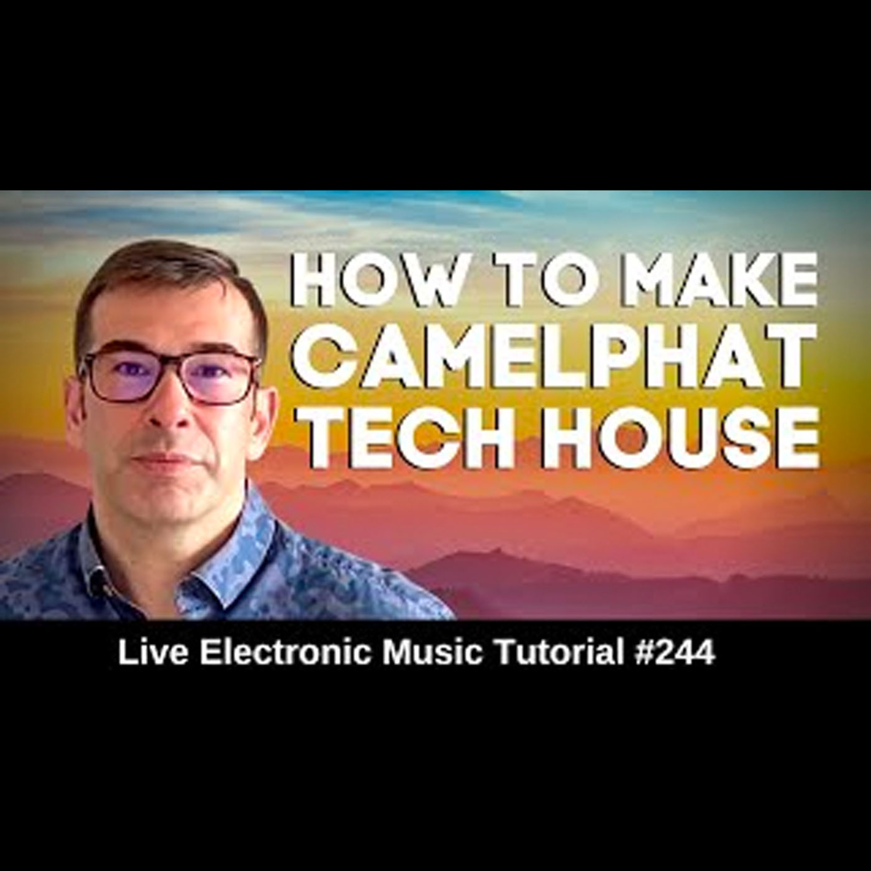 How to make Melodic Tech House Like Camelphat | Live Electronic Music Tutorial 244