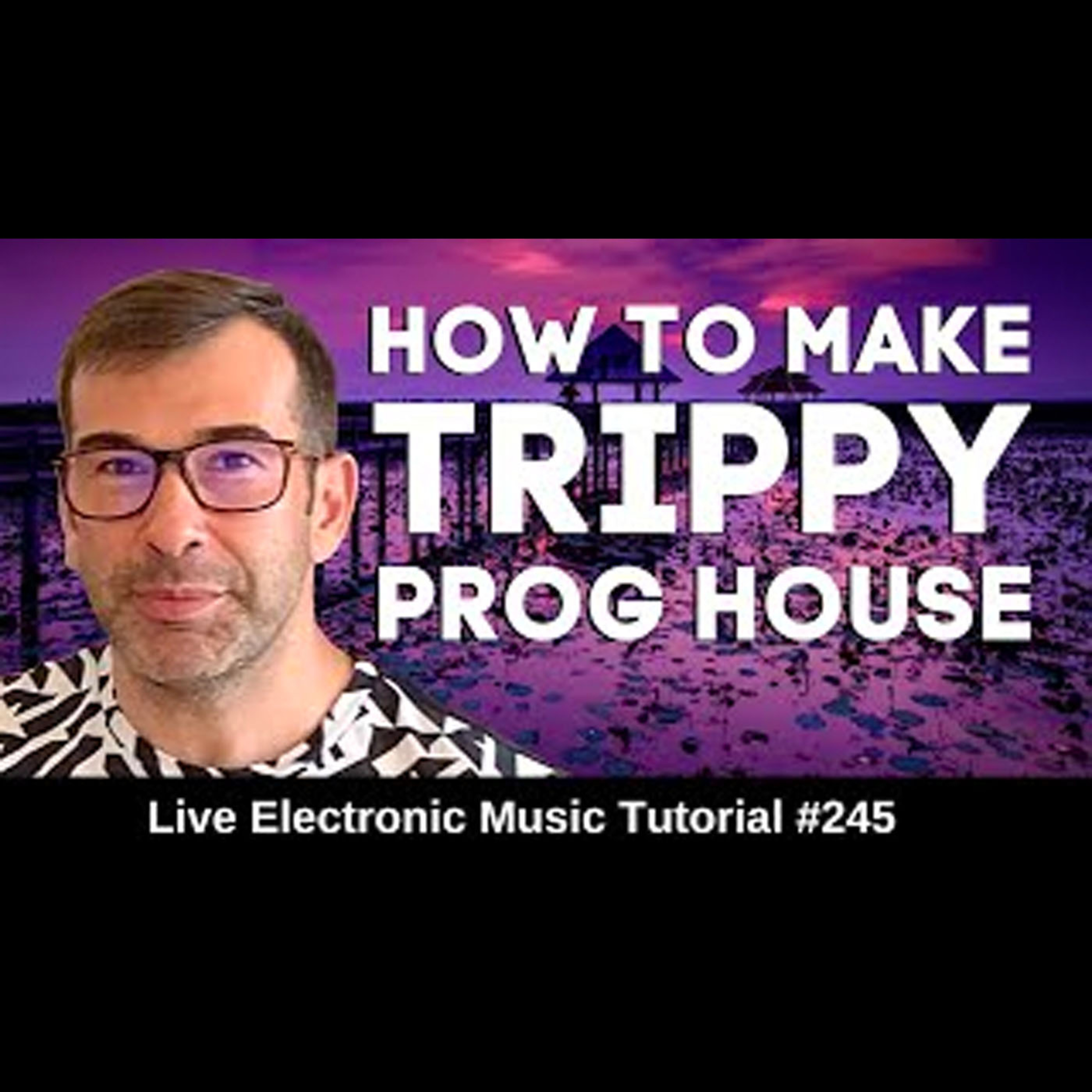 How to make Trippy Progressive House Music 🚀 | Live Electronic Music Tutorial 245