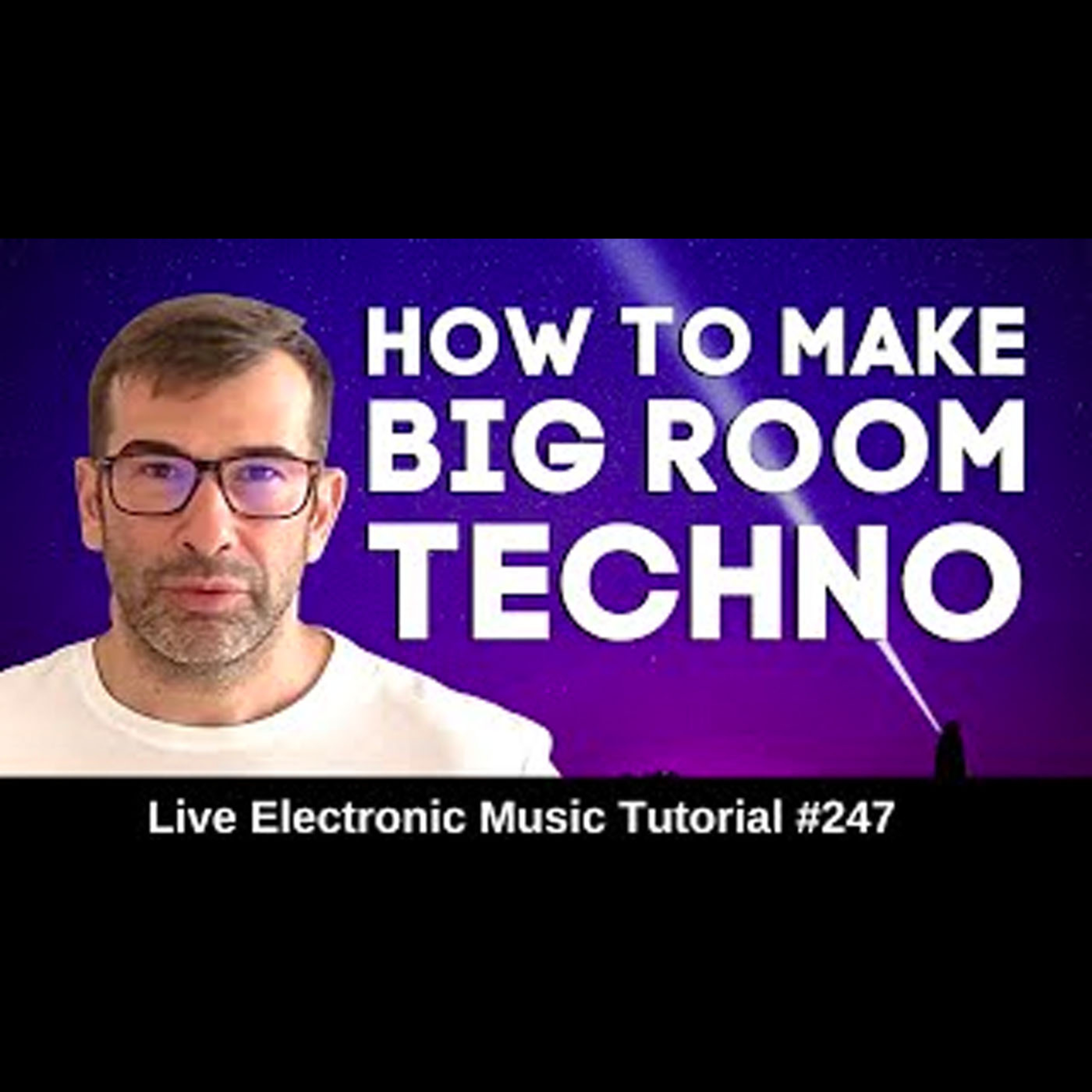 How to make Big Room Techno | Live Electronic Music Tutorial 247