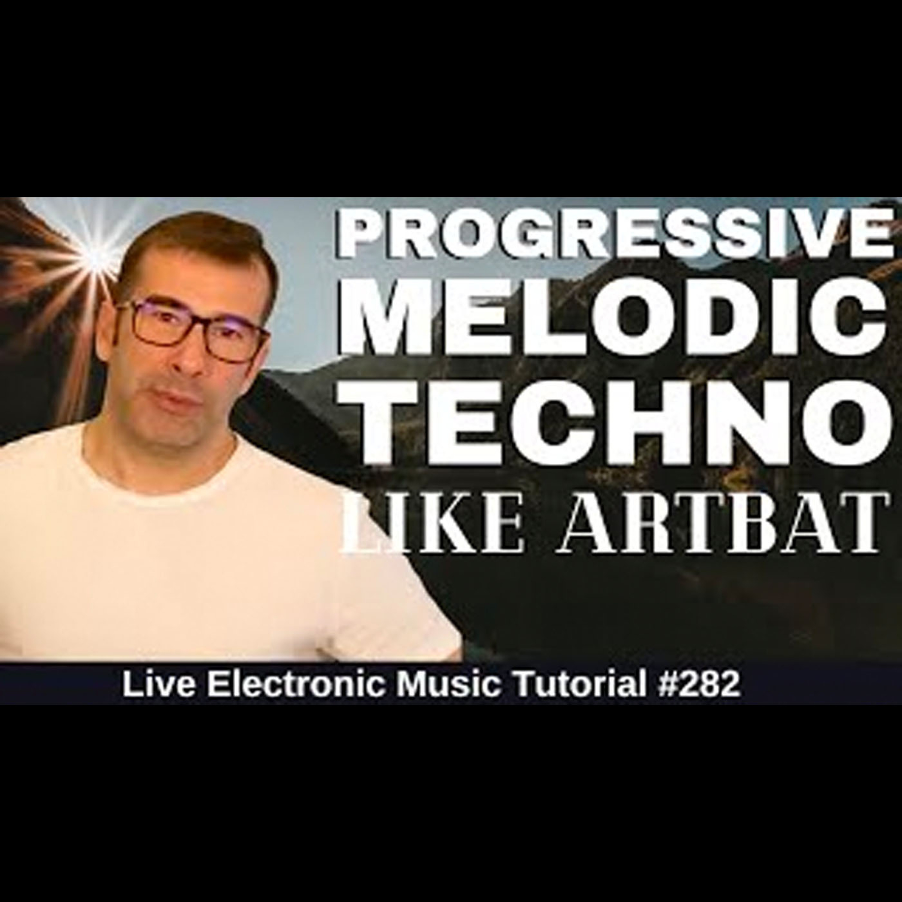 How to make Melodic Progressive Techno Like Artbat | LEMT 282