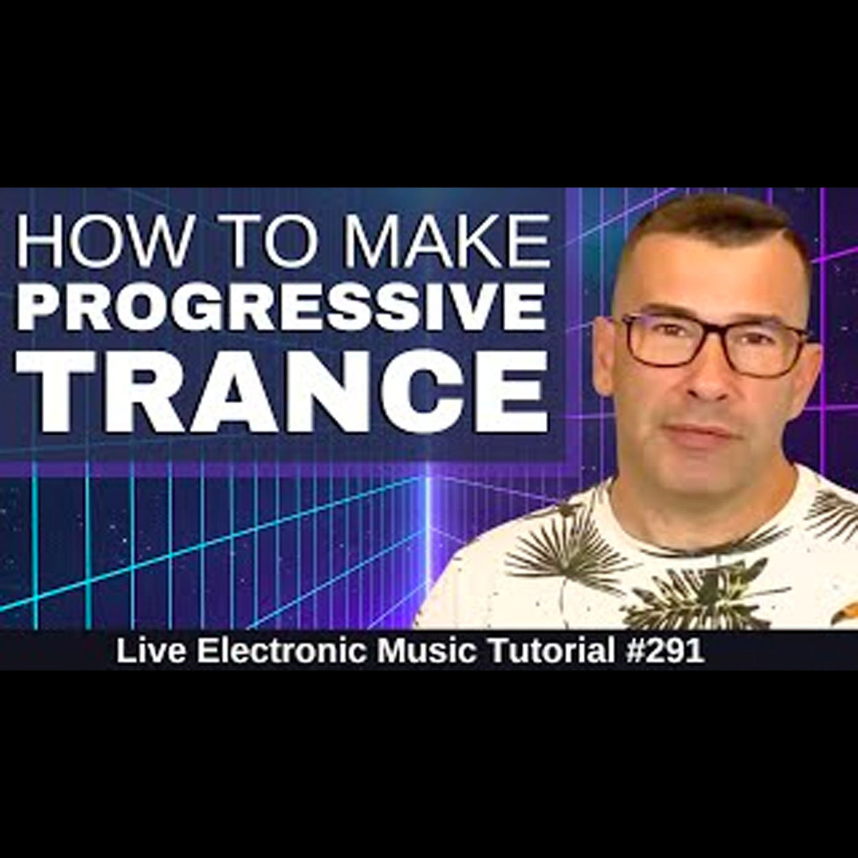 How to make Progressive Trance + Templates | LEMT 291