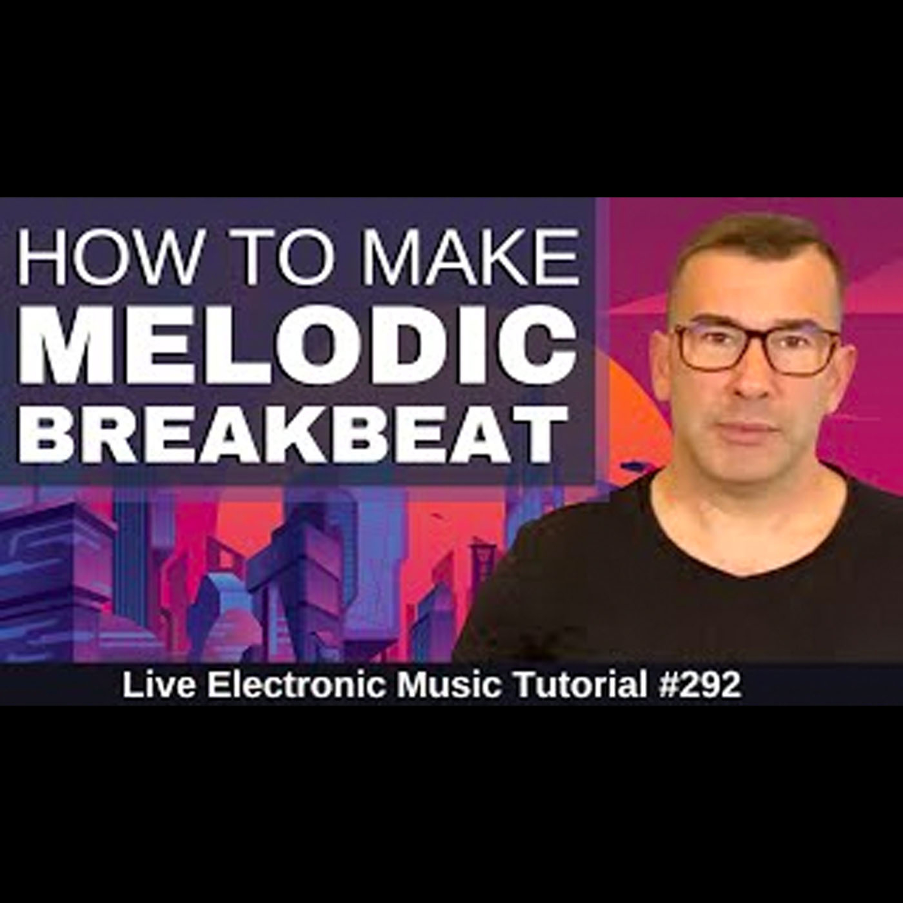 How to make Breakbeat (Melodic) + Templates | LEMT 292