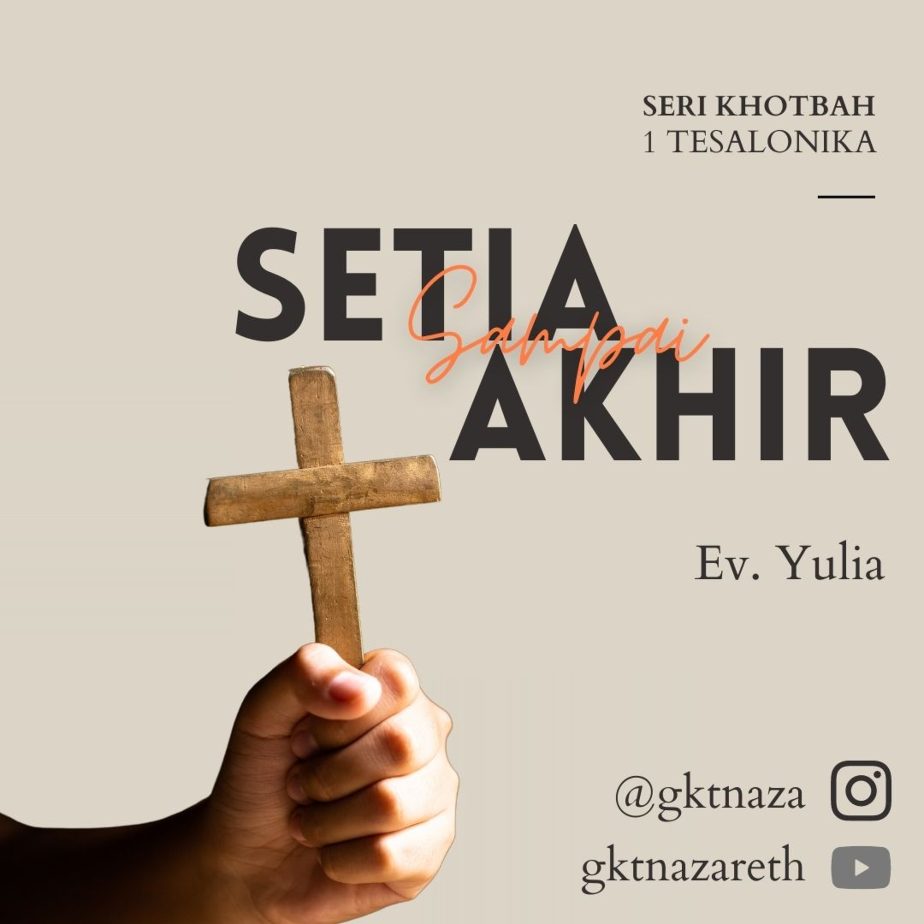 SETIA SAMPAI AKHIR - Seri Khotbah 1 Tesalonika Week 2