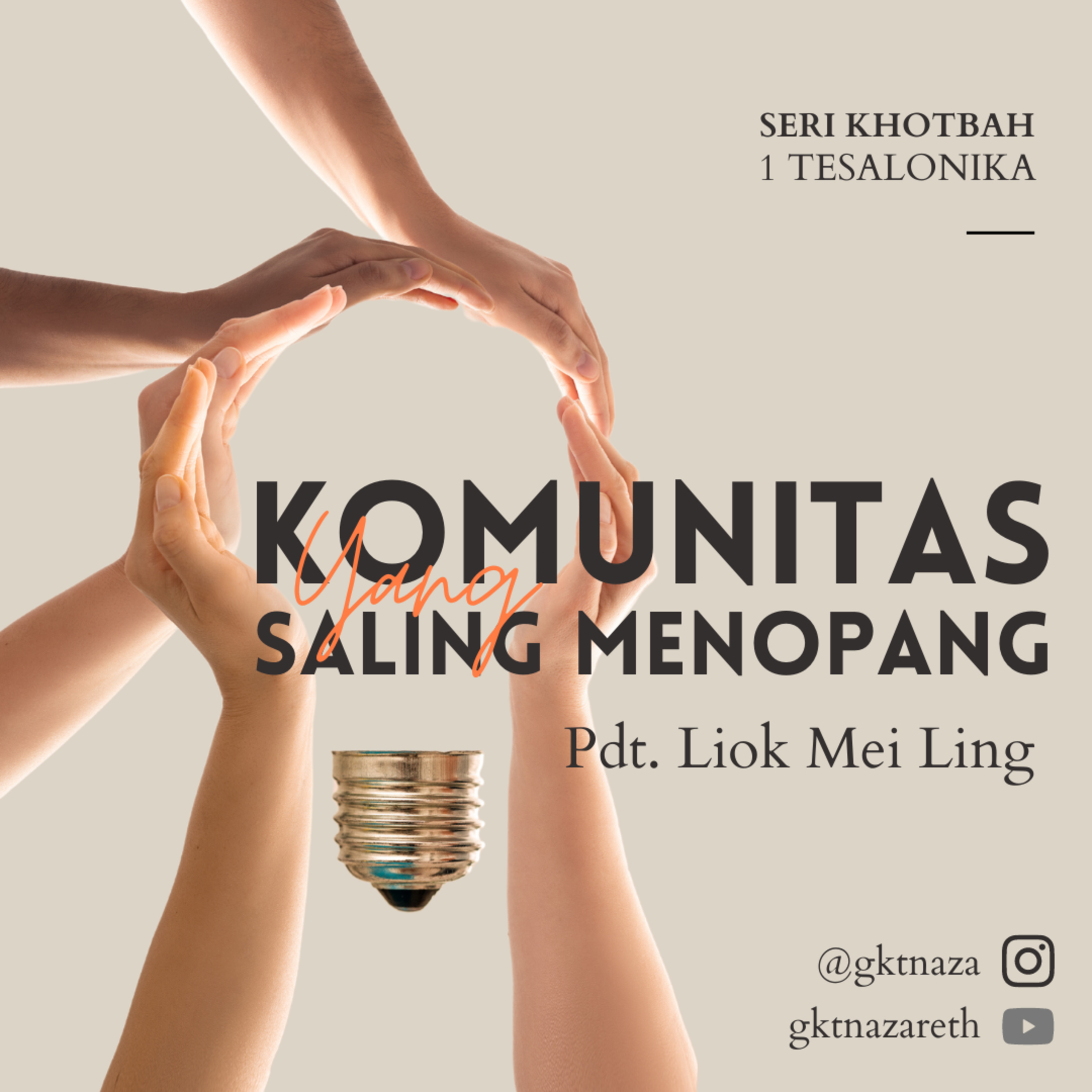 KOMUNITAS YANG SALING MENOPANG - Seri Khotbah 1 Tesalonika Week 4