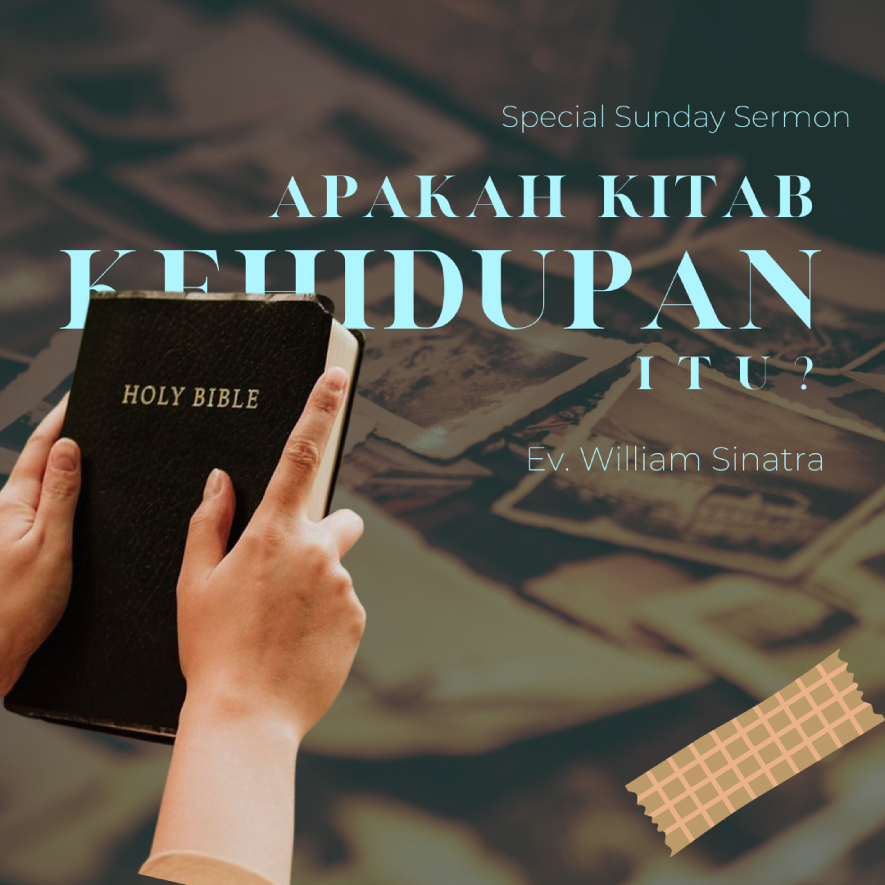 APAKAH KITAB KEHIDUPAN ITU - Special Sunday Sermon