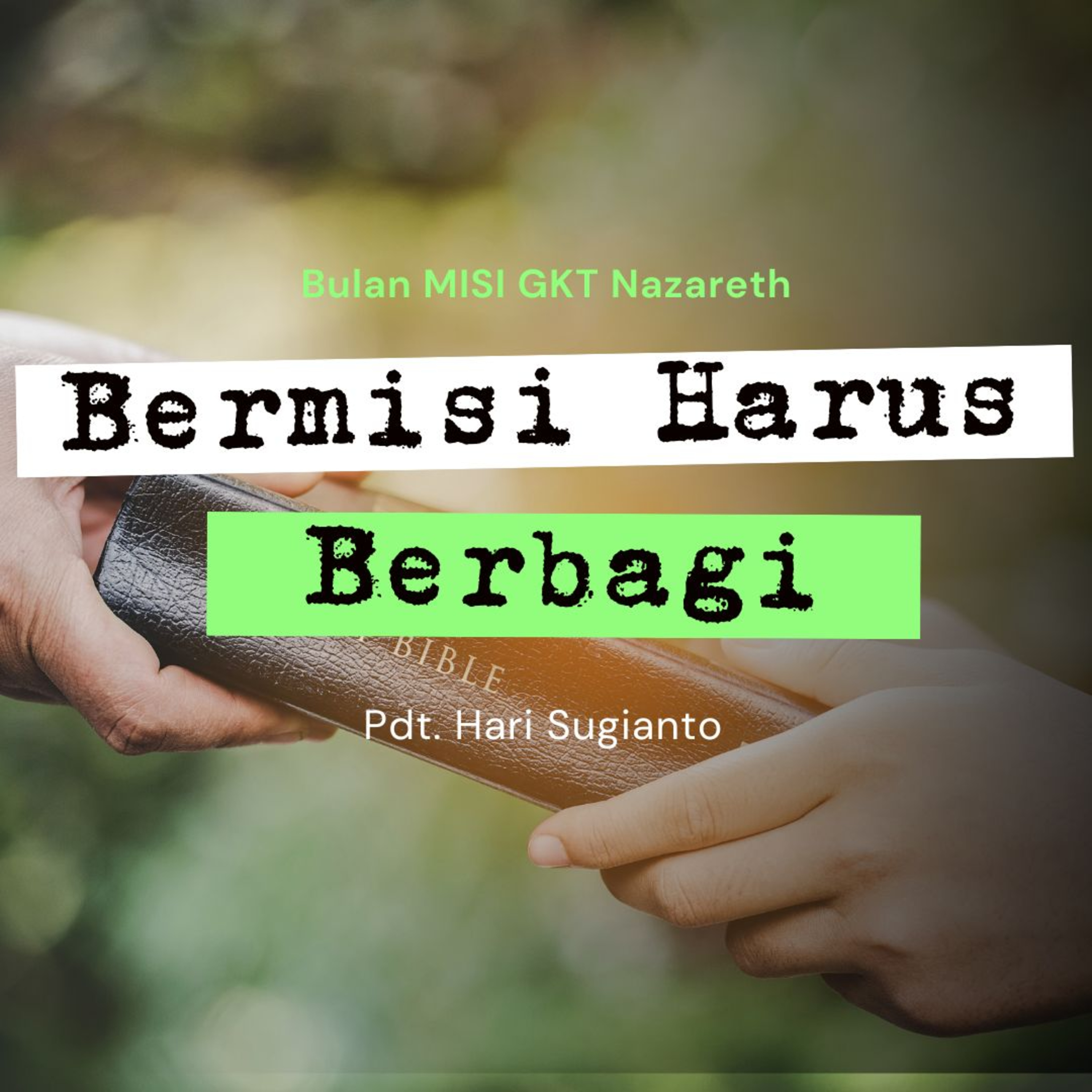 BERMISI HARUS BERBAGI Bulan Misi Week 3