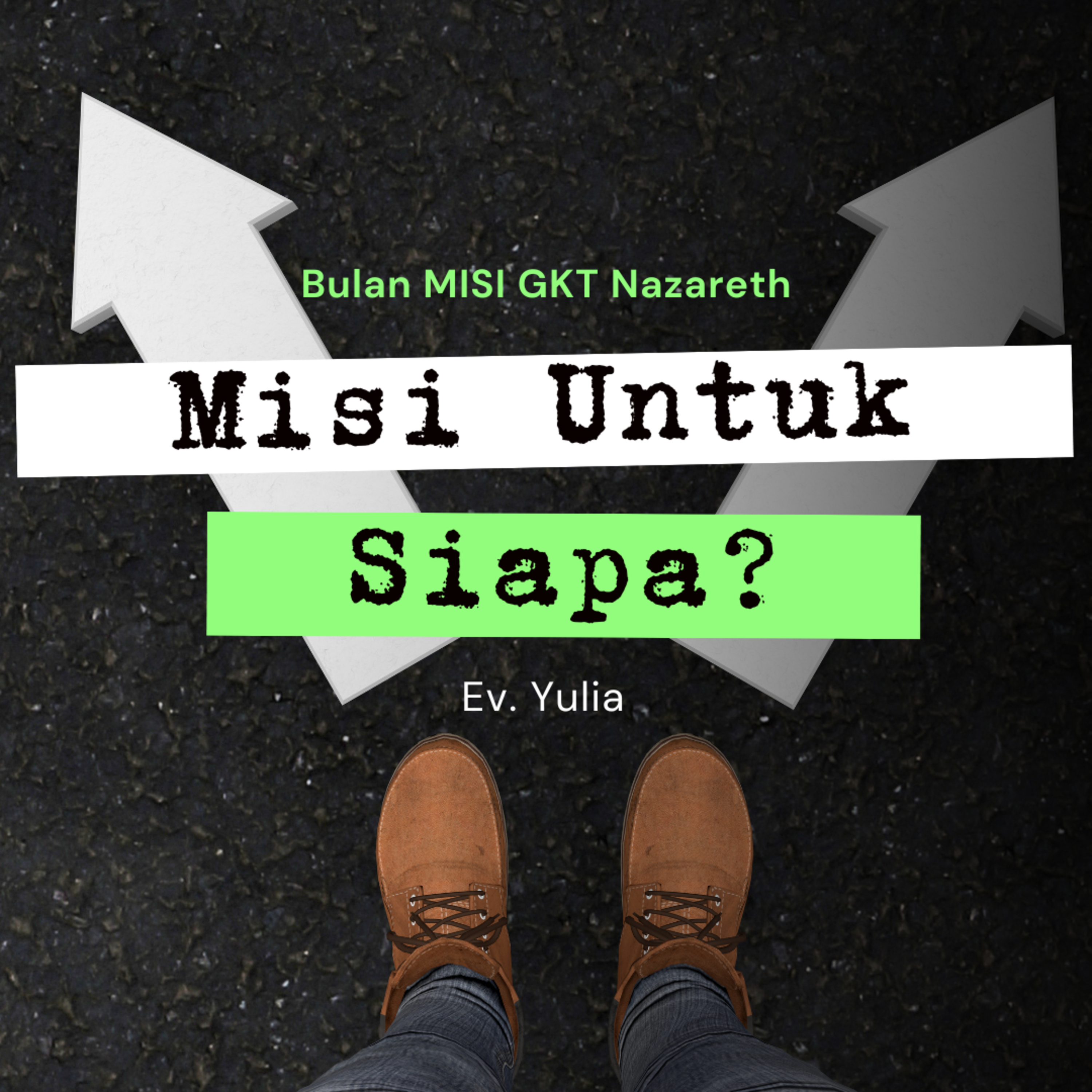 BERMISI UNTUK SIAPA Bulan Misi Week 4