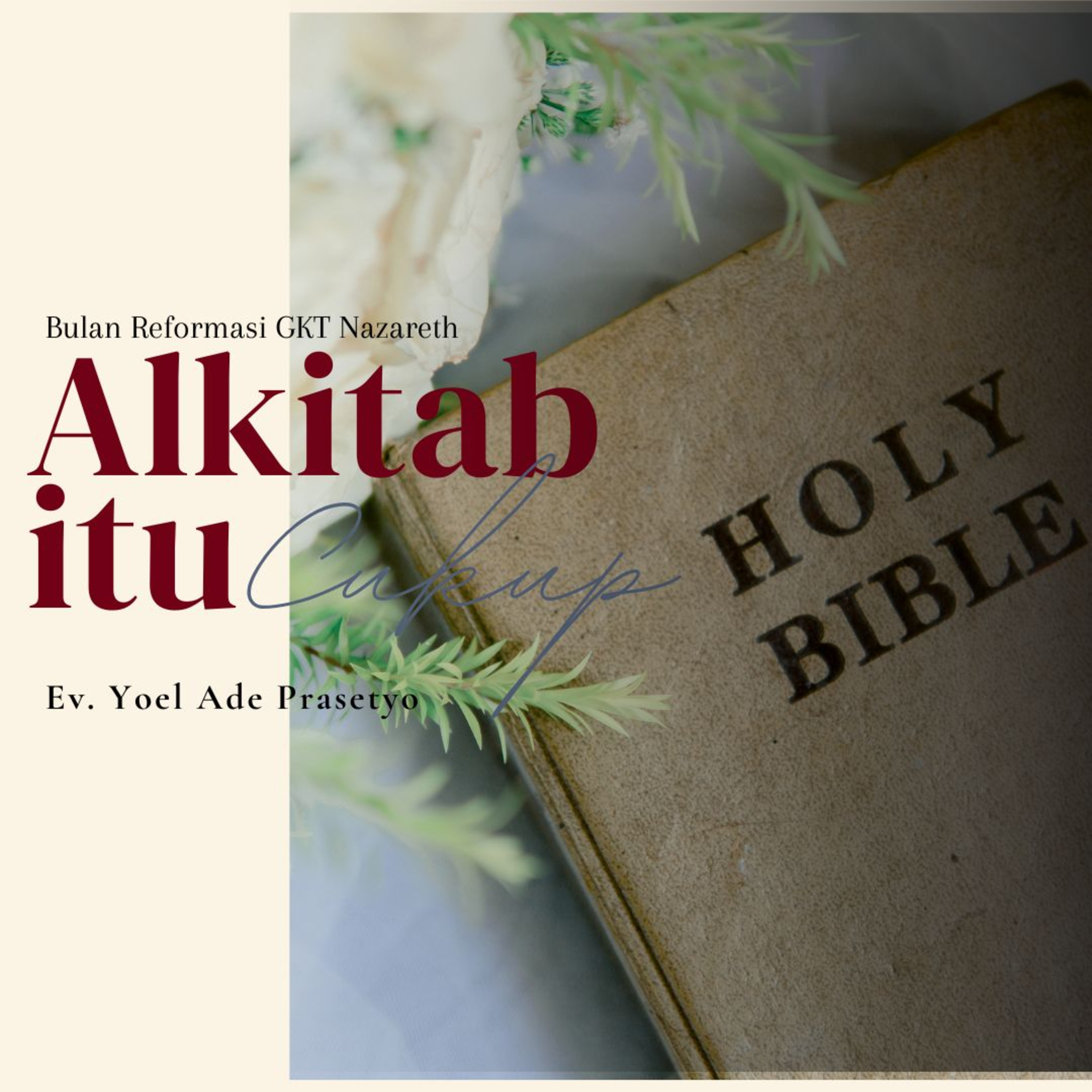 ALKITAB ITU CUKUP - Bulan Reformasi Week 4