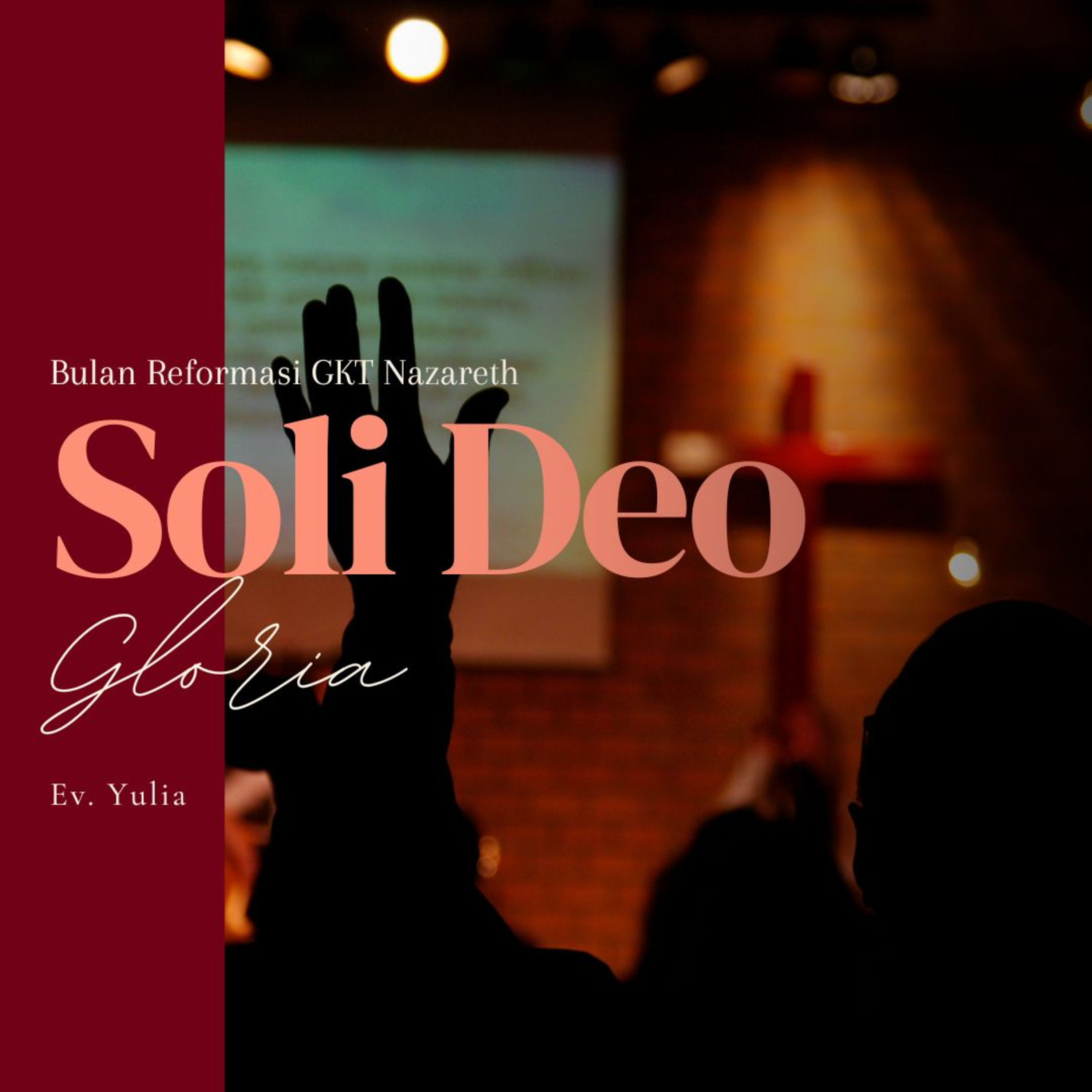 SOLI DEO GLORIA - Bulan Reformasi Week 5