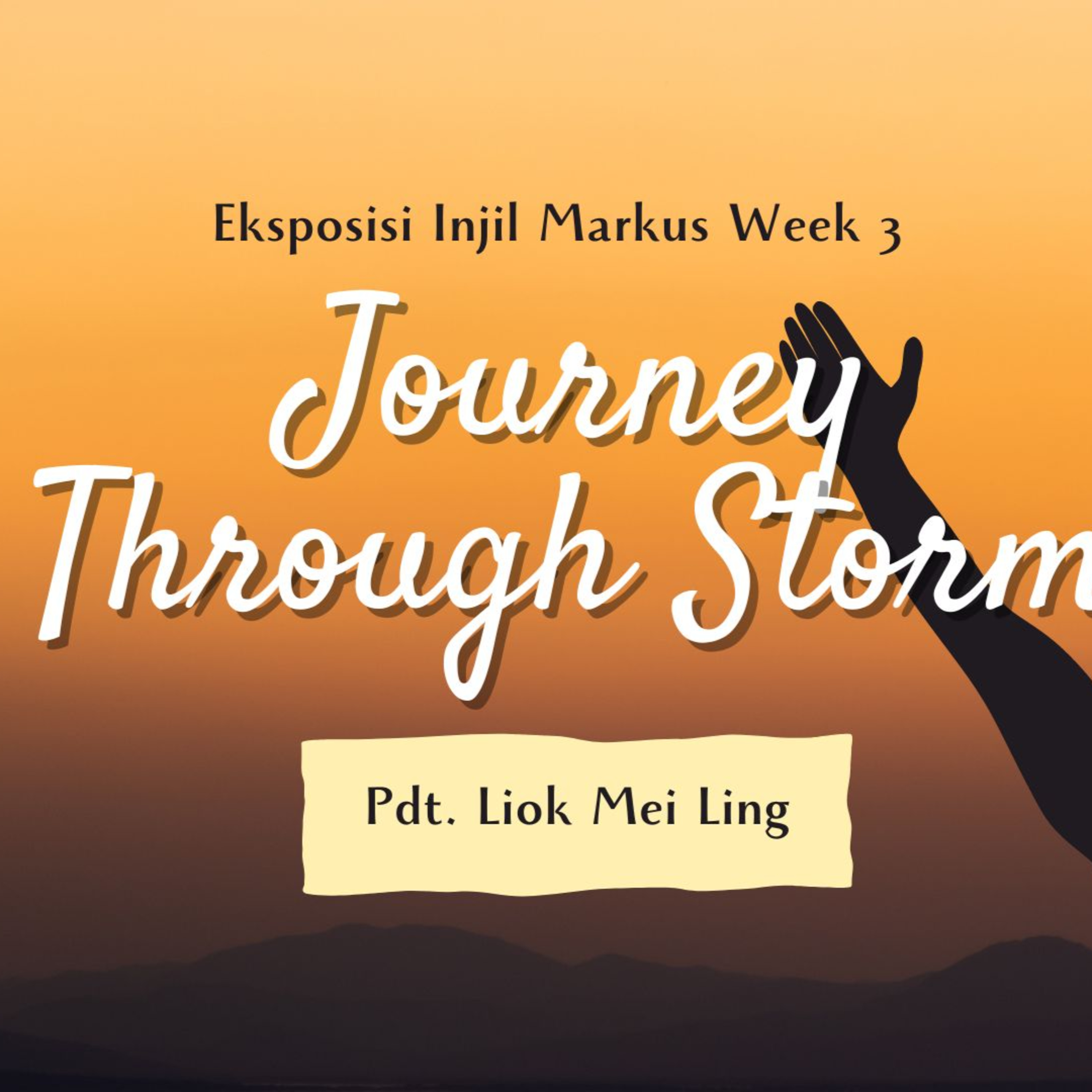 Journey Through Storm - Eksposisi Injil Markus Week 3
